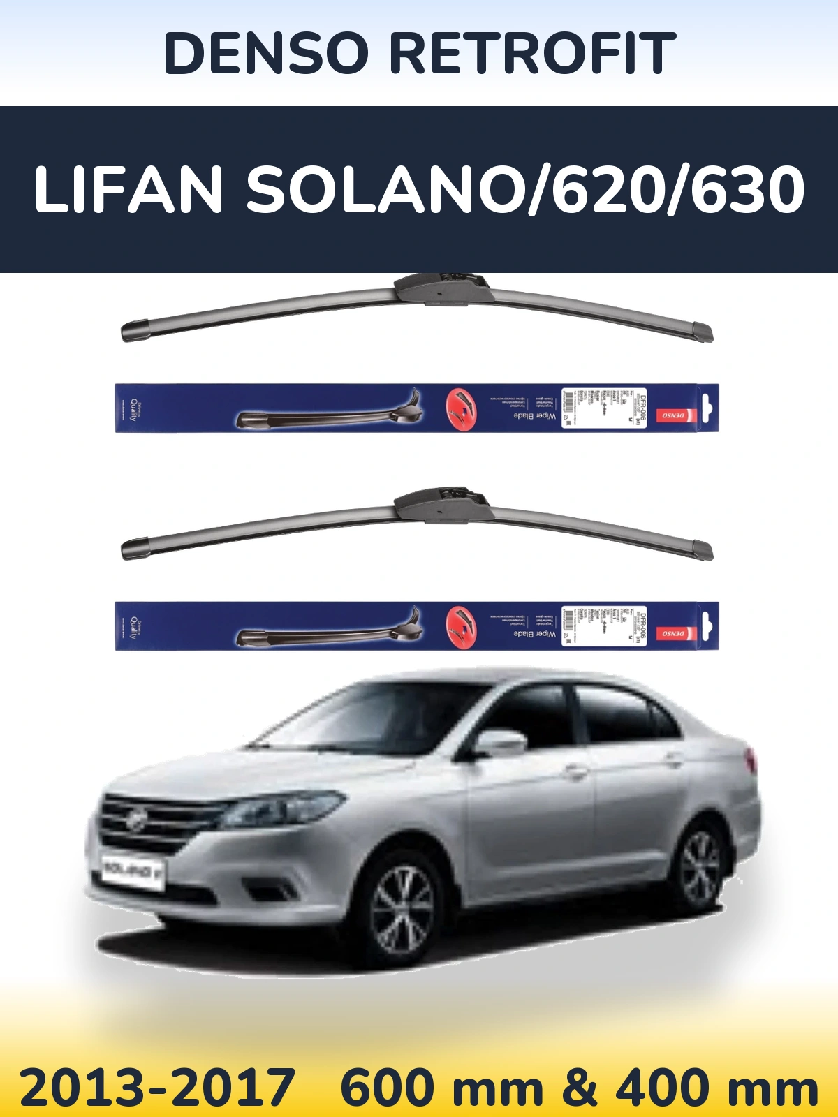 Ștergătoare Denso Retrofit pentru Lifan Solano/620/630