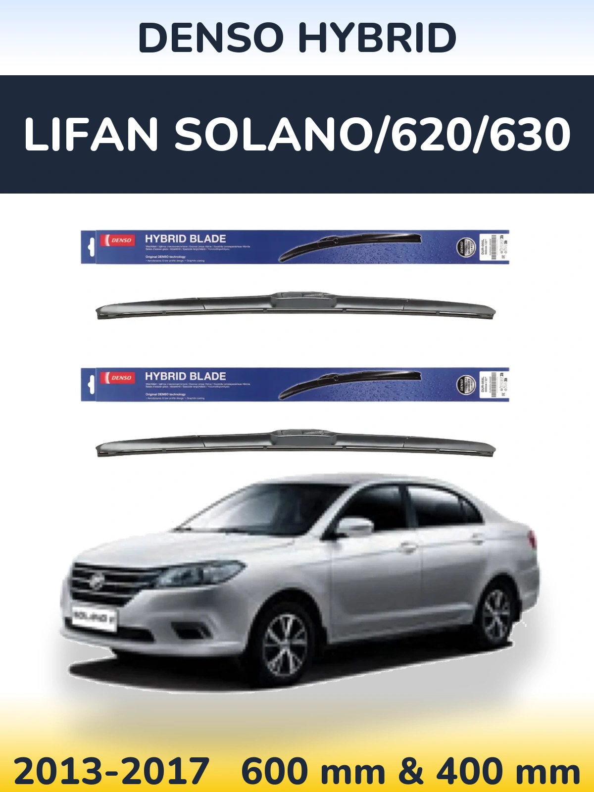 Ștergătoare Denso Hybrid pentru Lifan Solano/620/630