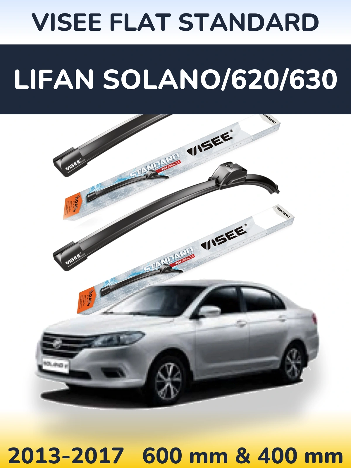 Ștergătoare VISEE FLAT STANDARD pentru Lifan Solano/620/630