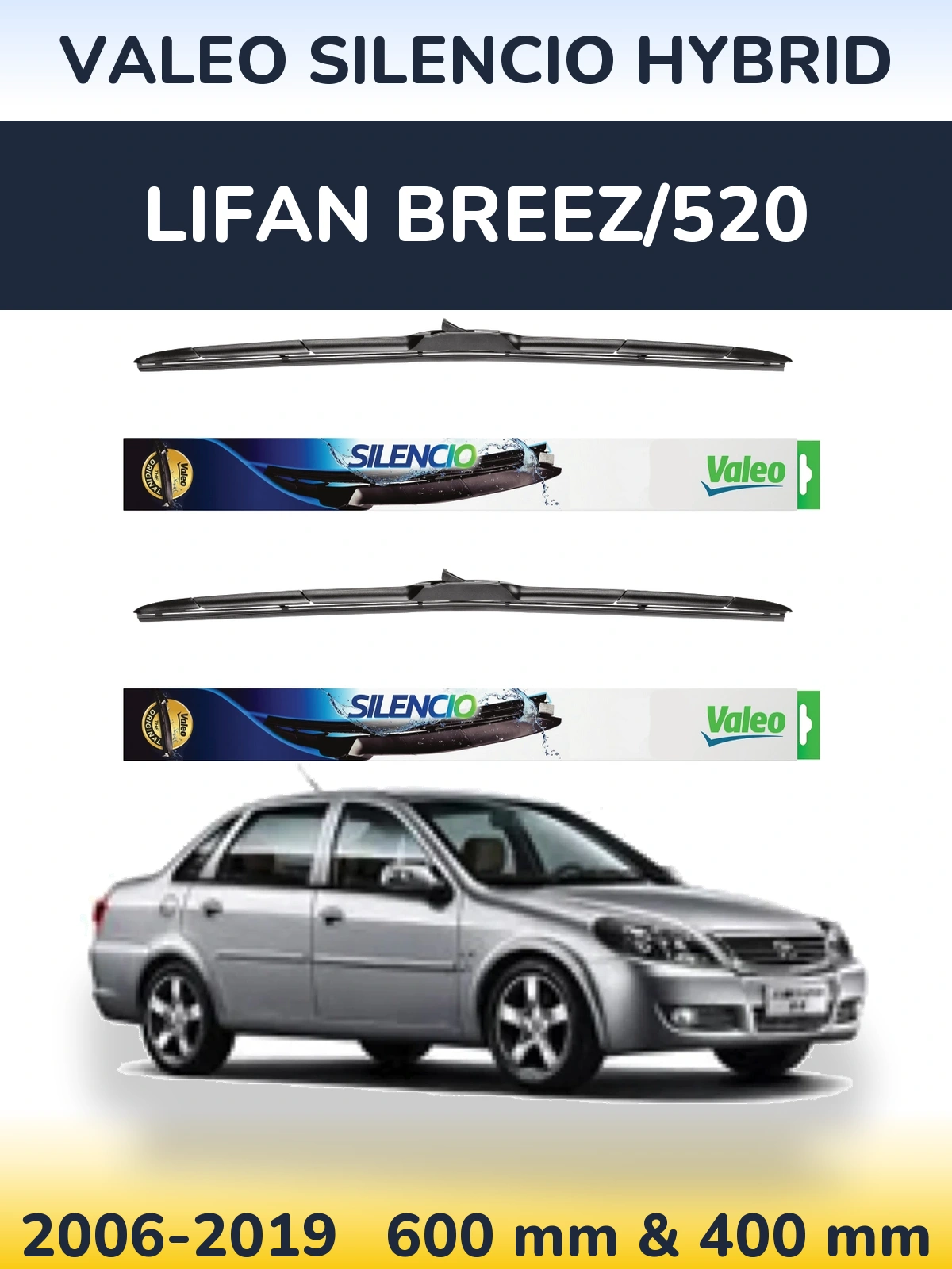 Ștergătoare Valeo Silencio Hybrid pentru Lifan Breez/520