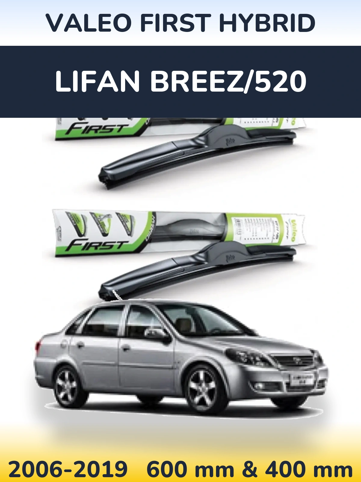Ștergătoare Valeo First Hybrid pentru Lifan Breez/520