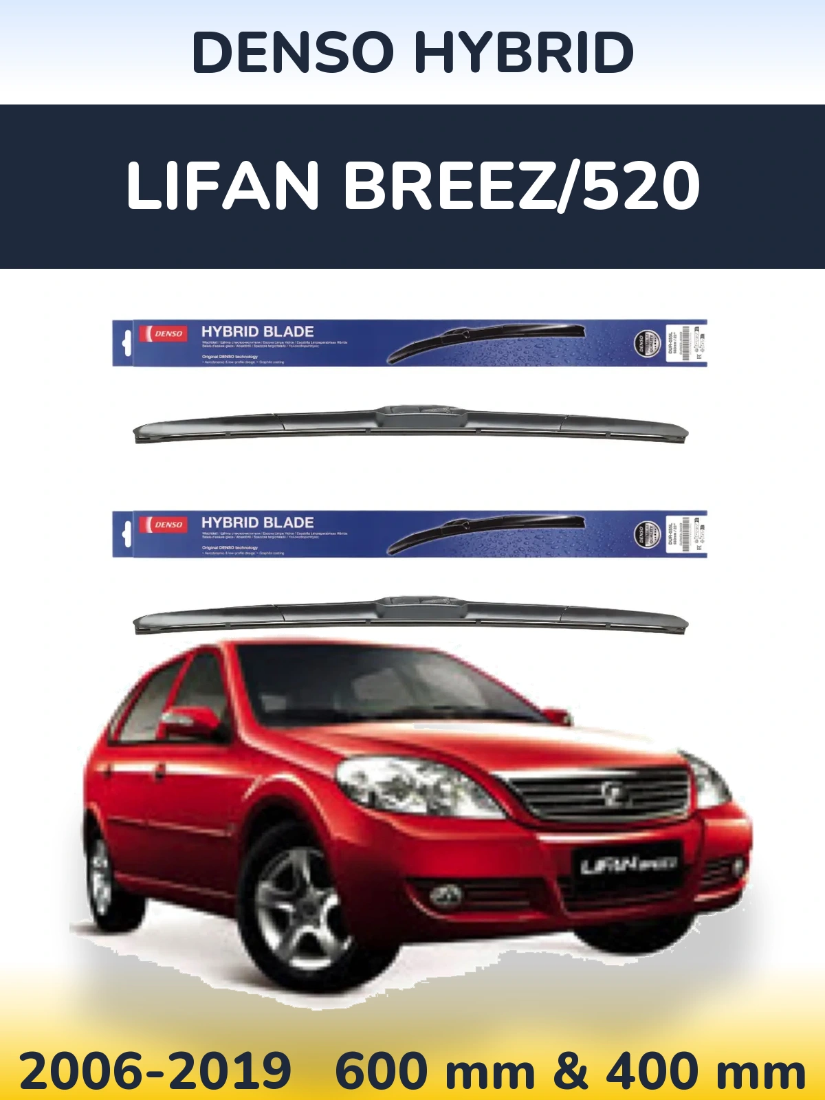 Ștergătoare Denso Hybrid pentru Lifan Breez/520