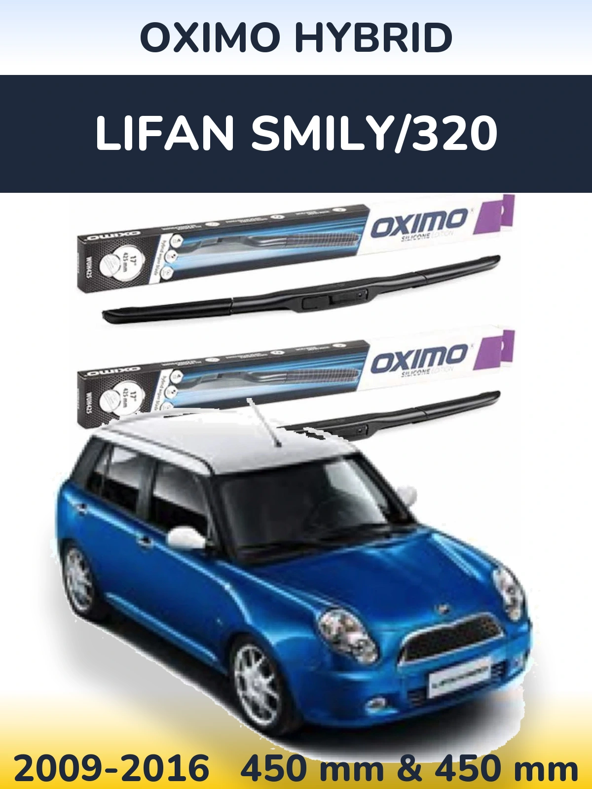 Ștergătoare Oximo Hybrid pentru Lifan Smily/320