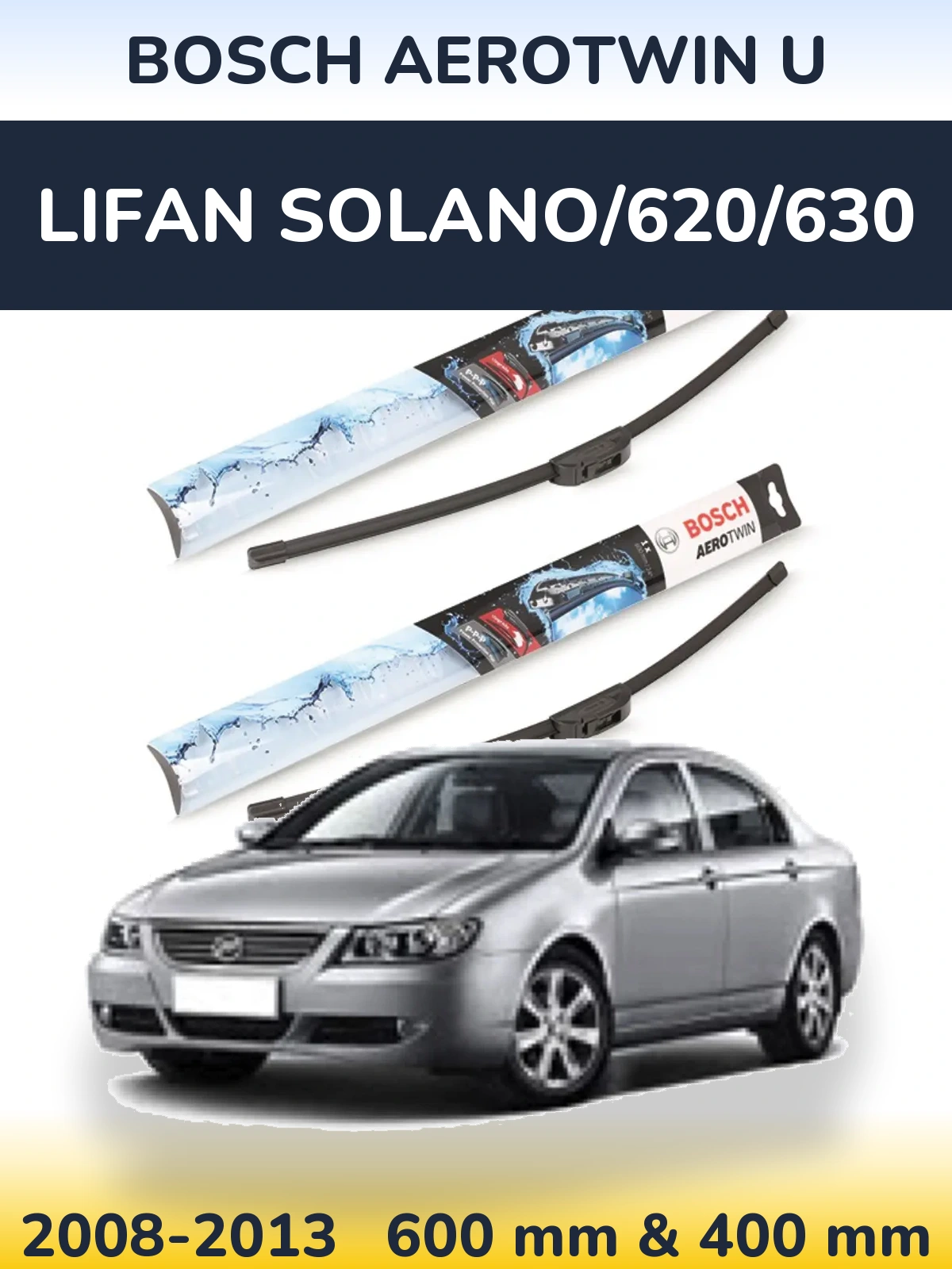 Ștergătoare BOSCH AeroTwin U pentru Lifan Solano/620/630