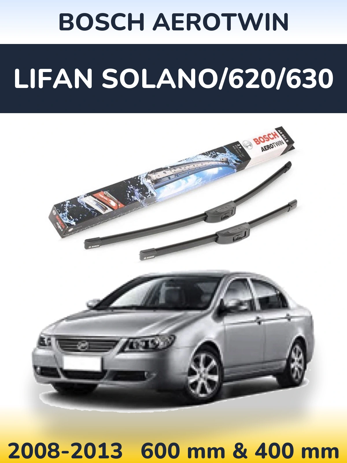 Ștergătoare BOSCH AeroTwin pentru Lifan Solano/620/630