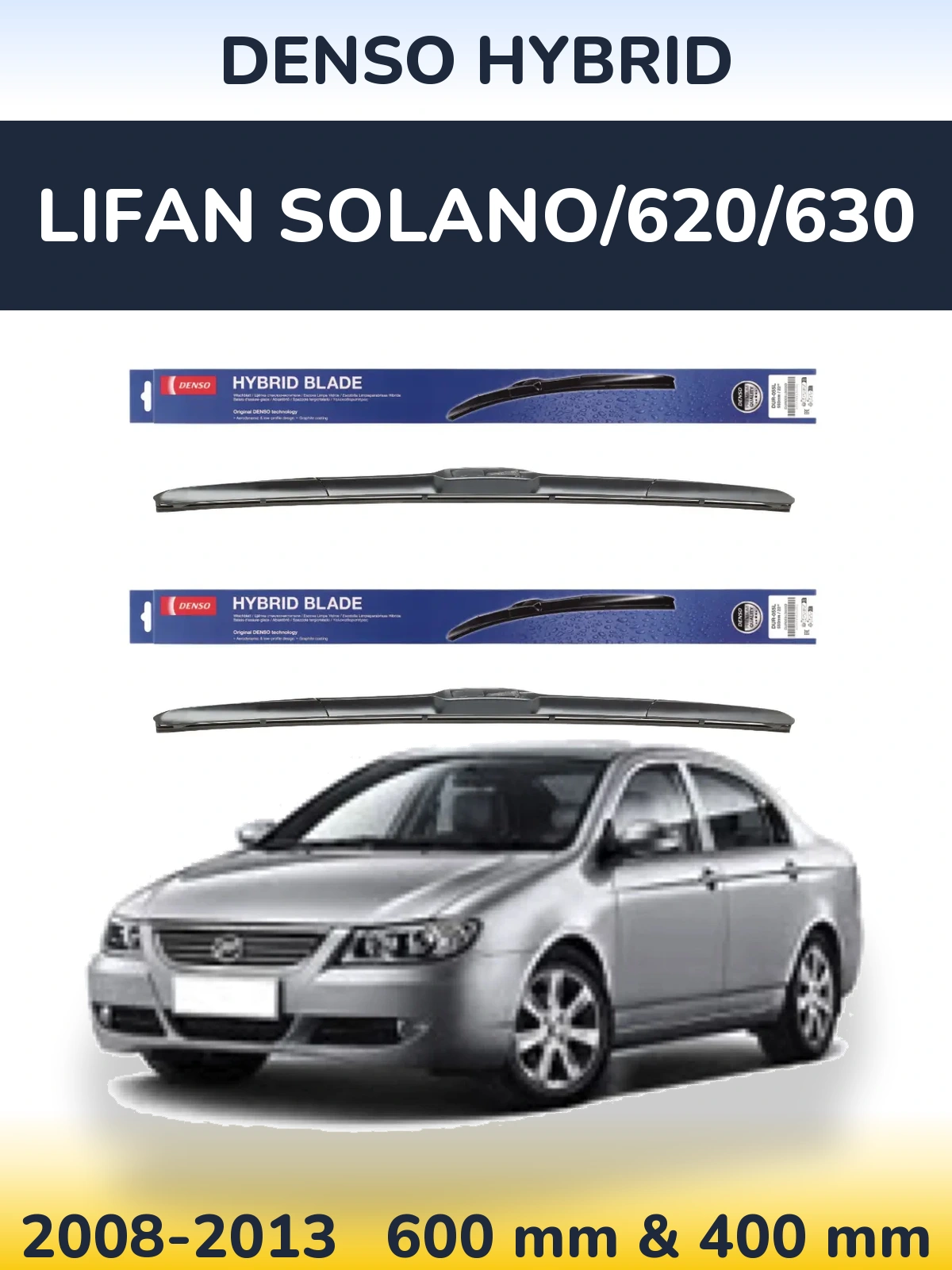 Ștergătoare Denso Hybrid pentru Lifan Solano/620/630