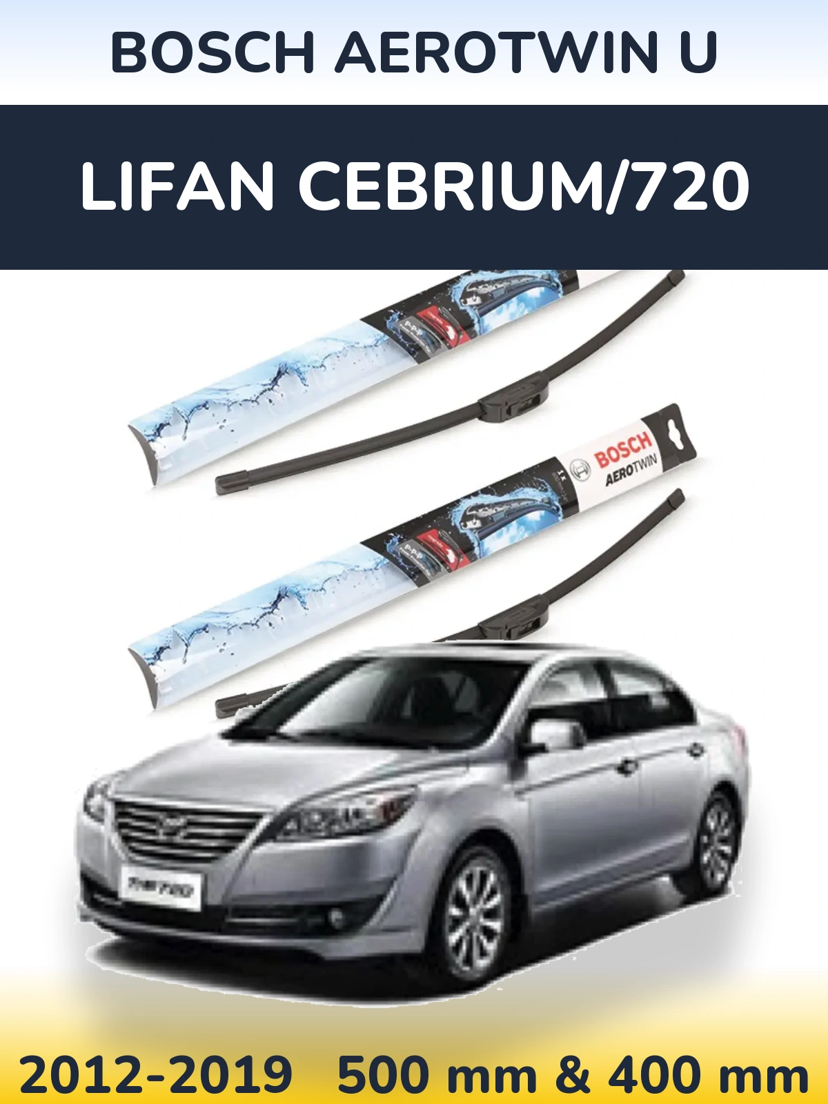 Ștergătoare BOSCH AeroTwin U pentru Lifan Cebrium/720
