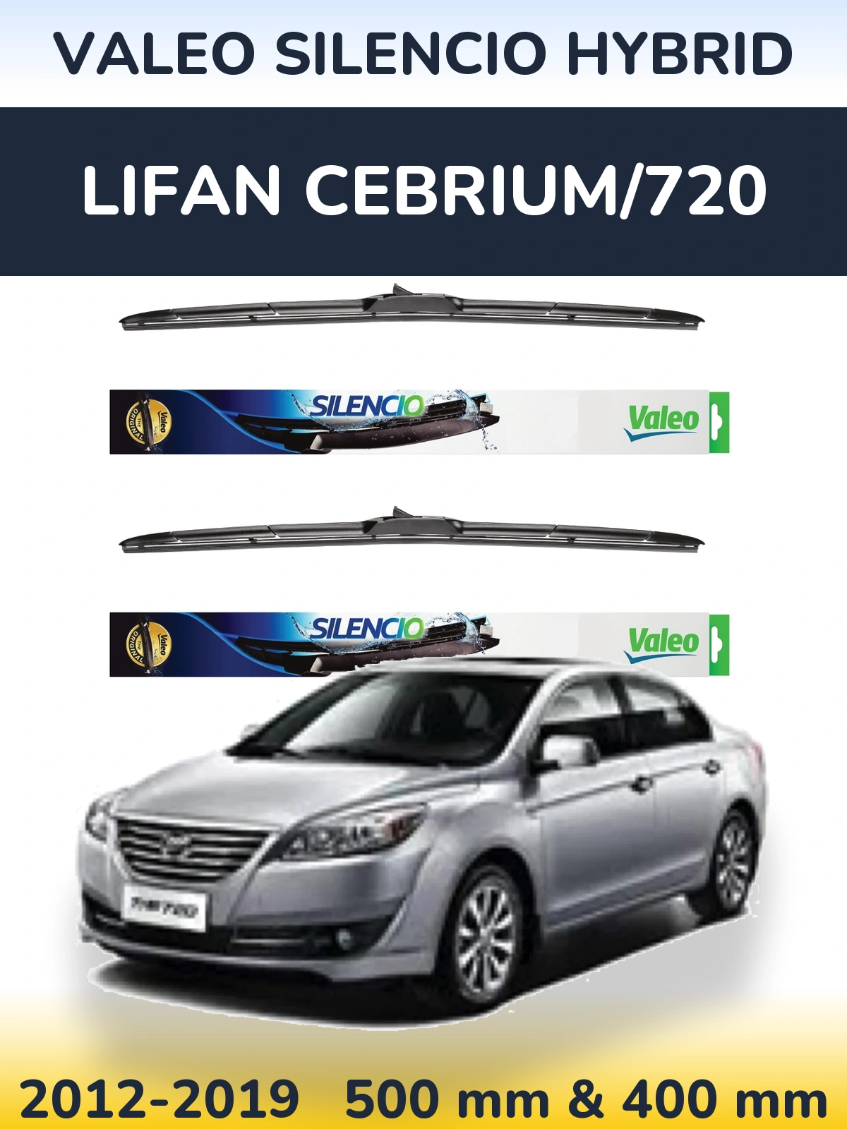 Ștergătoare Valeo Silencio Hybrid pentru Lifan Cebrium/720