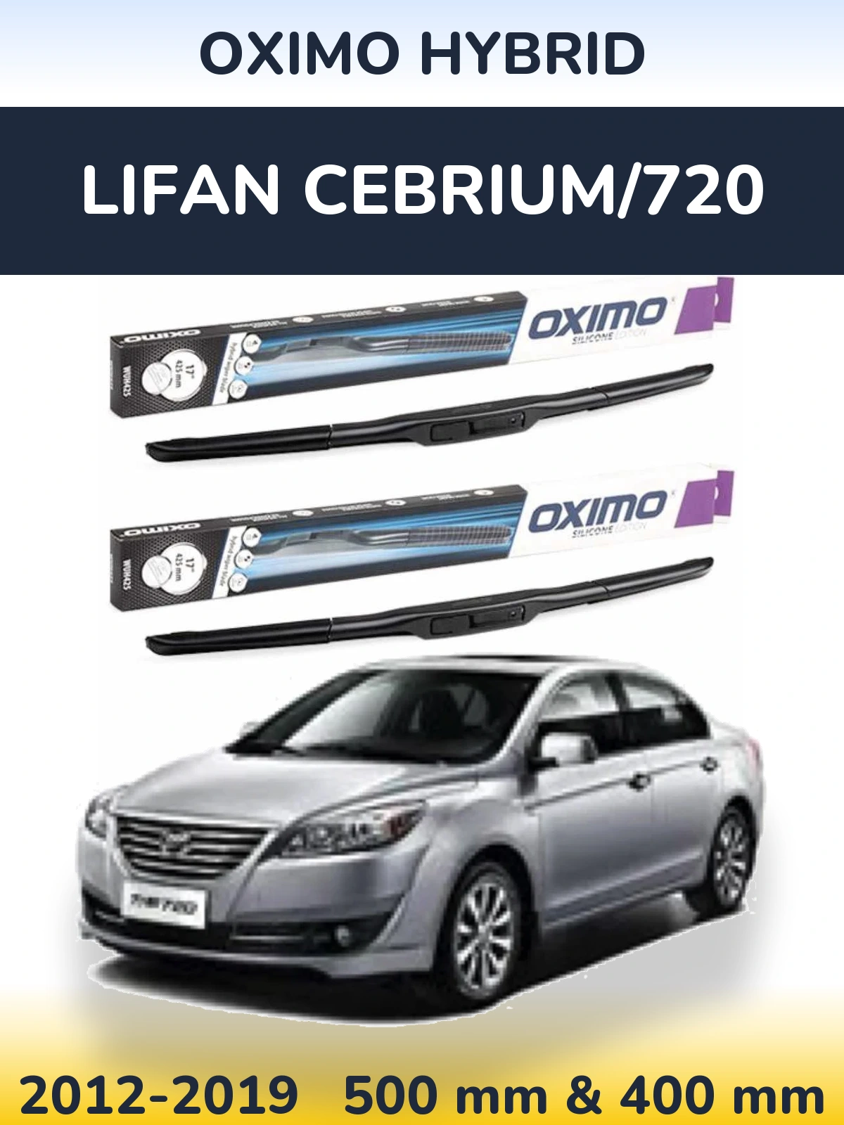 Ștergătoare Oximo Hybrid pentru Lifan Cebrium/720