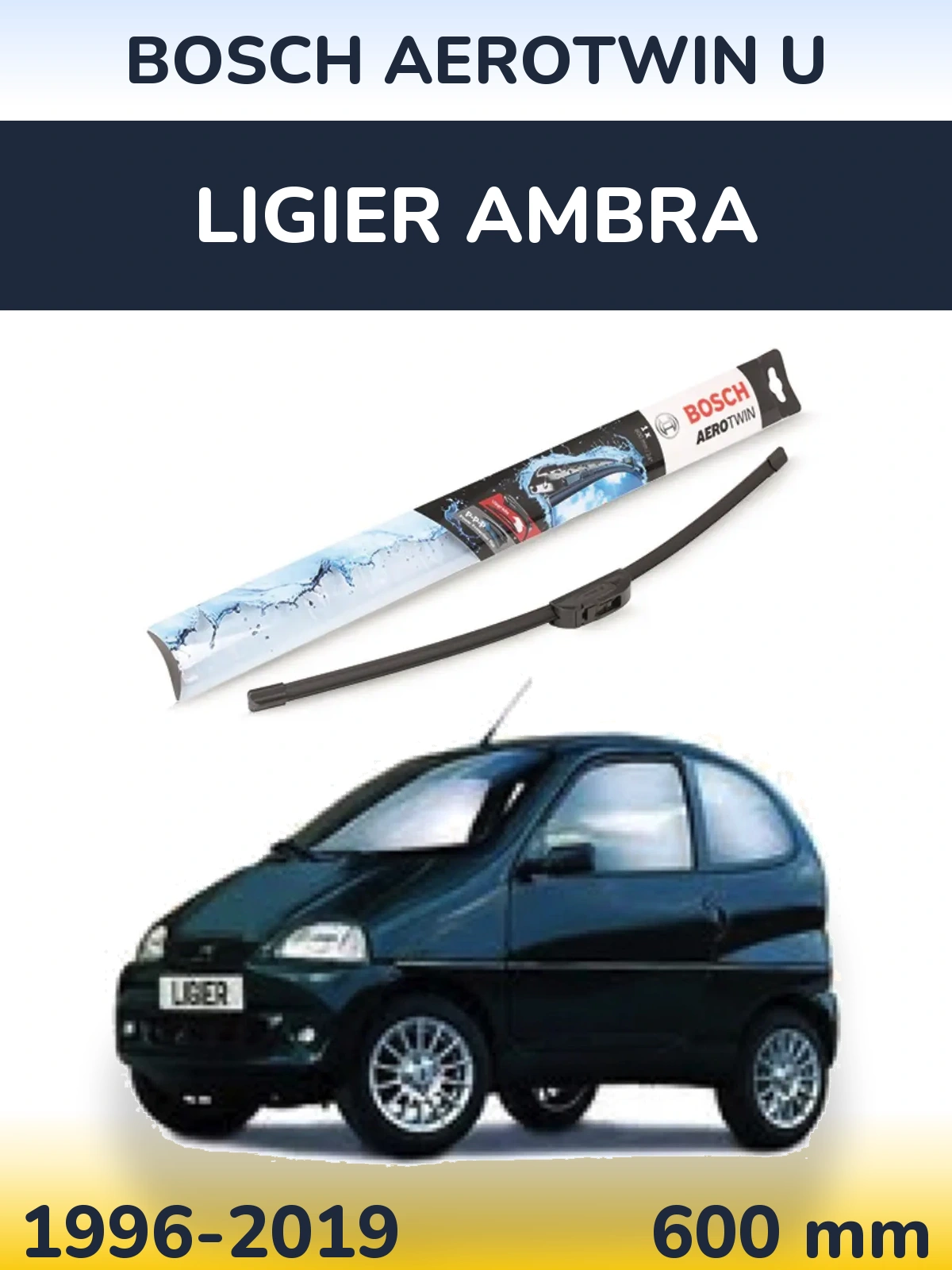 Ștergătoare BOSCH AeroTwin U pentru Ligier Ambra