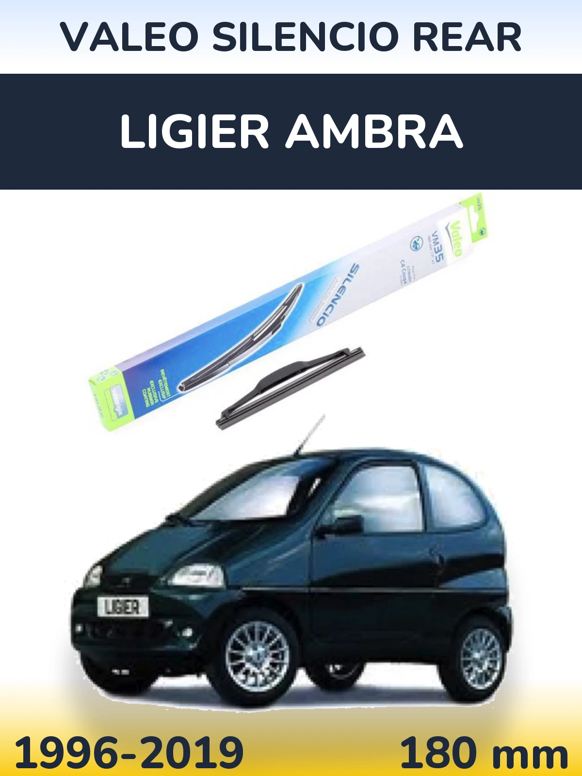 Ștergătoare Valeo Silencio Rear pentru Ligier Ambra