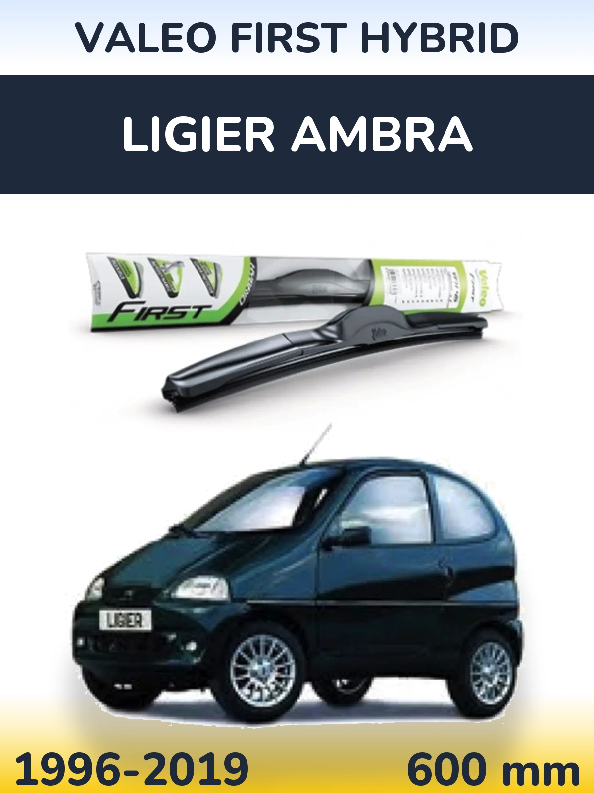 Ștergătoare Valeo First Hybrid pentru Ligier Ambra