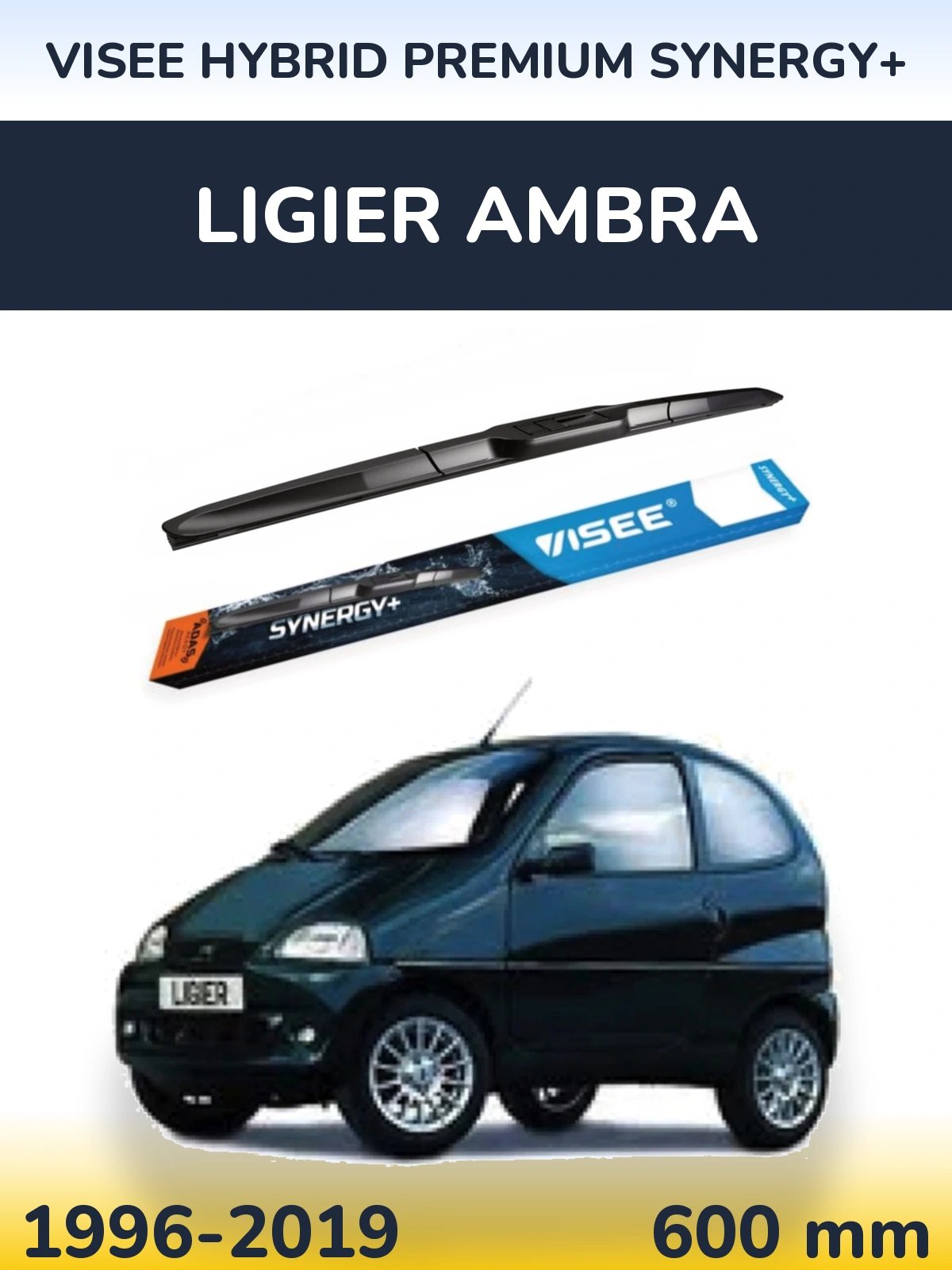 Ștergătoare VISEE HYBRID PREMIUM SYNERGY+ pentru Ligier Ambra