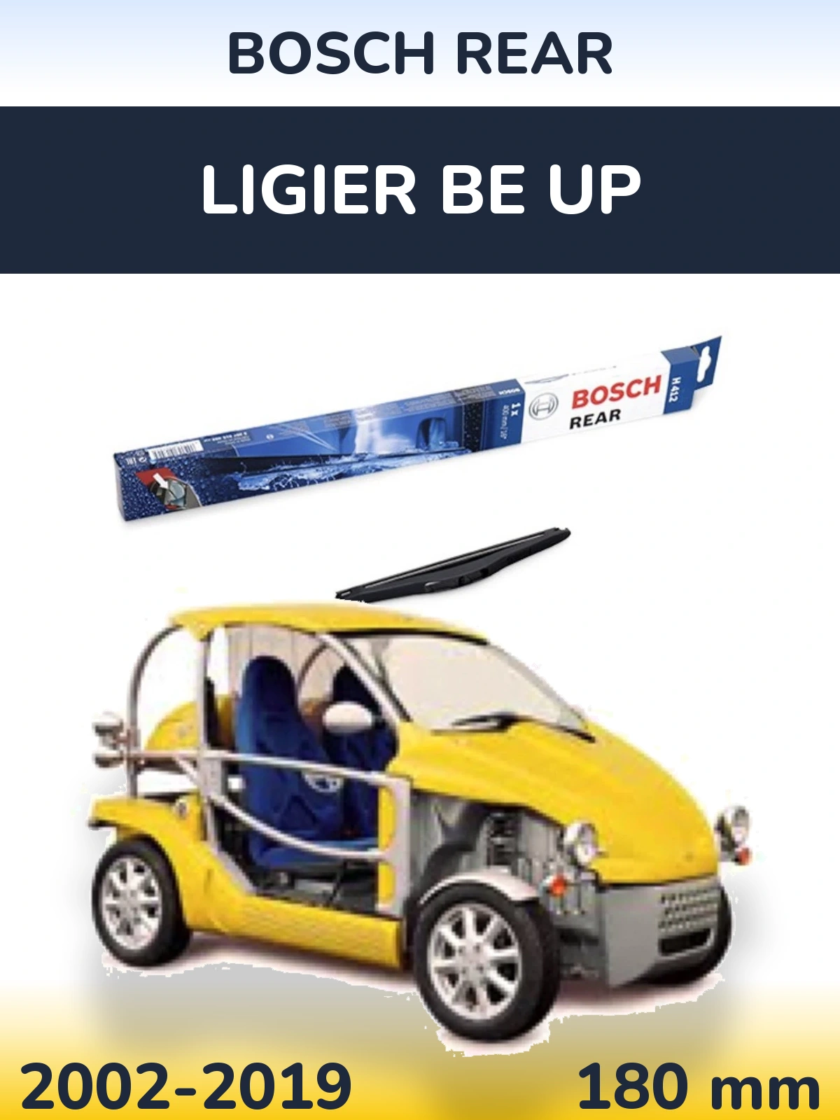 Ștergătoare BOSCH Rear pentru Ligier Be Up