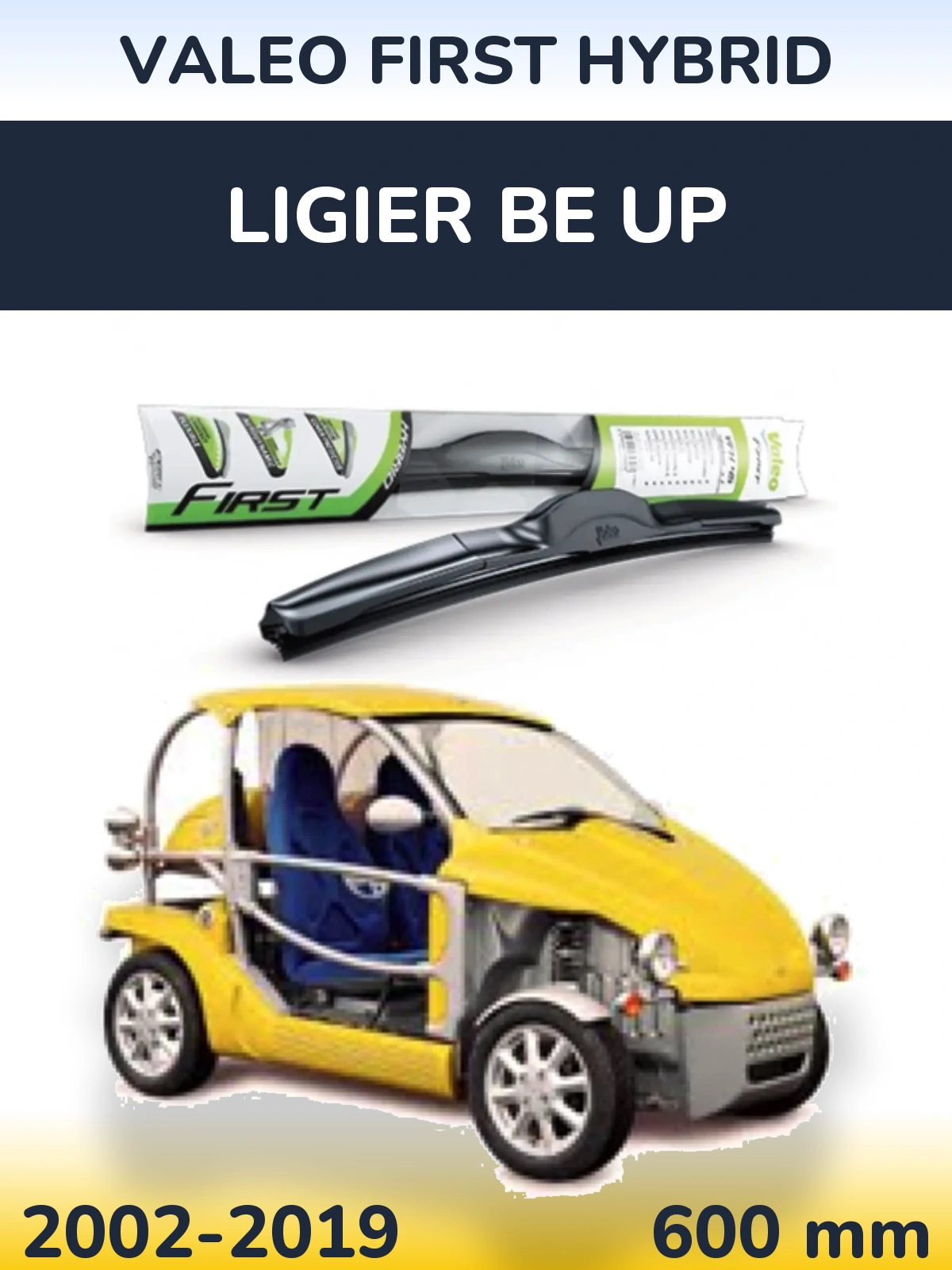 Ștergătoare Valeo First Hybrid pentru Ligier Be Up