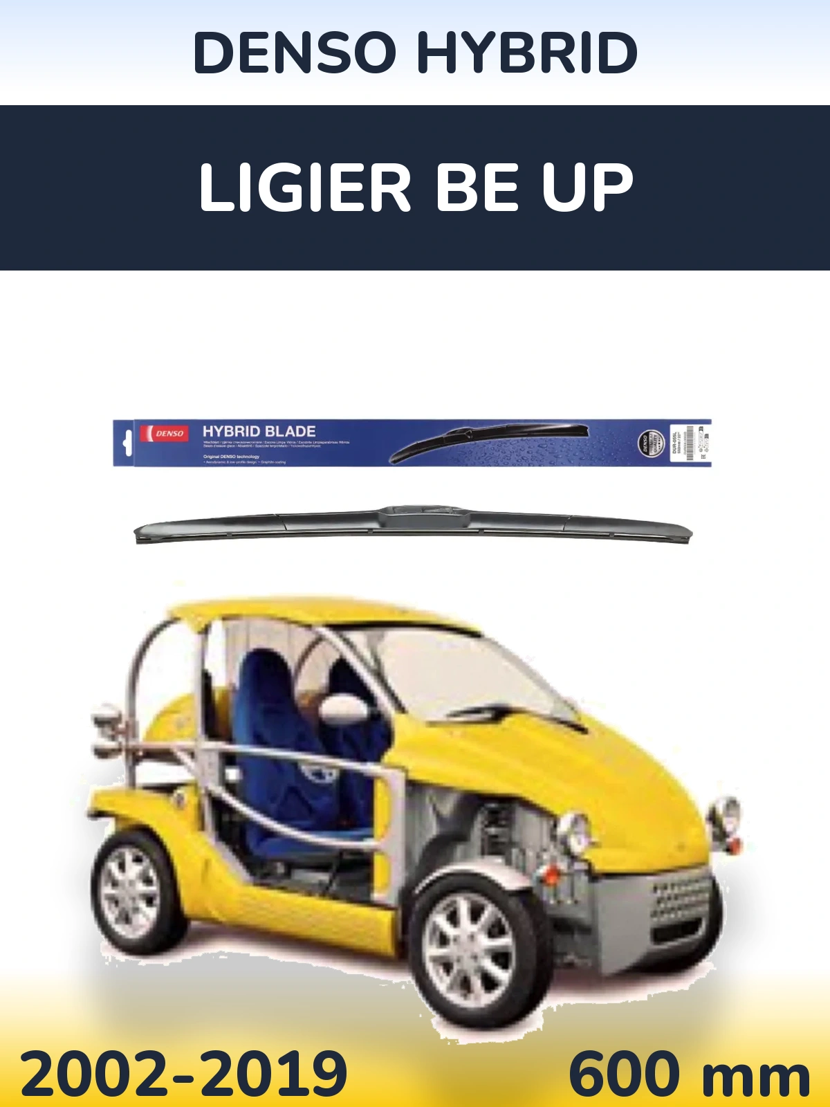 Ștergătoare Denso Hybrid pentru Ligier Be Up