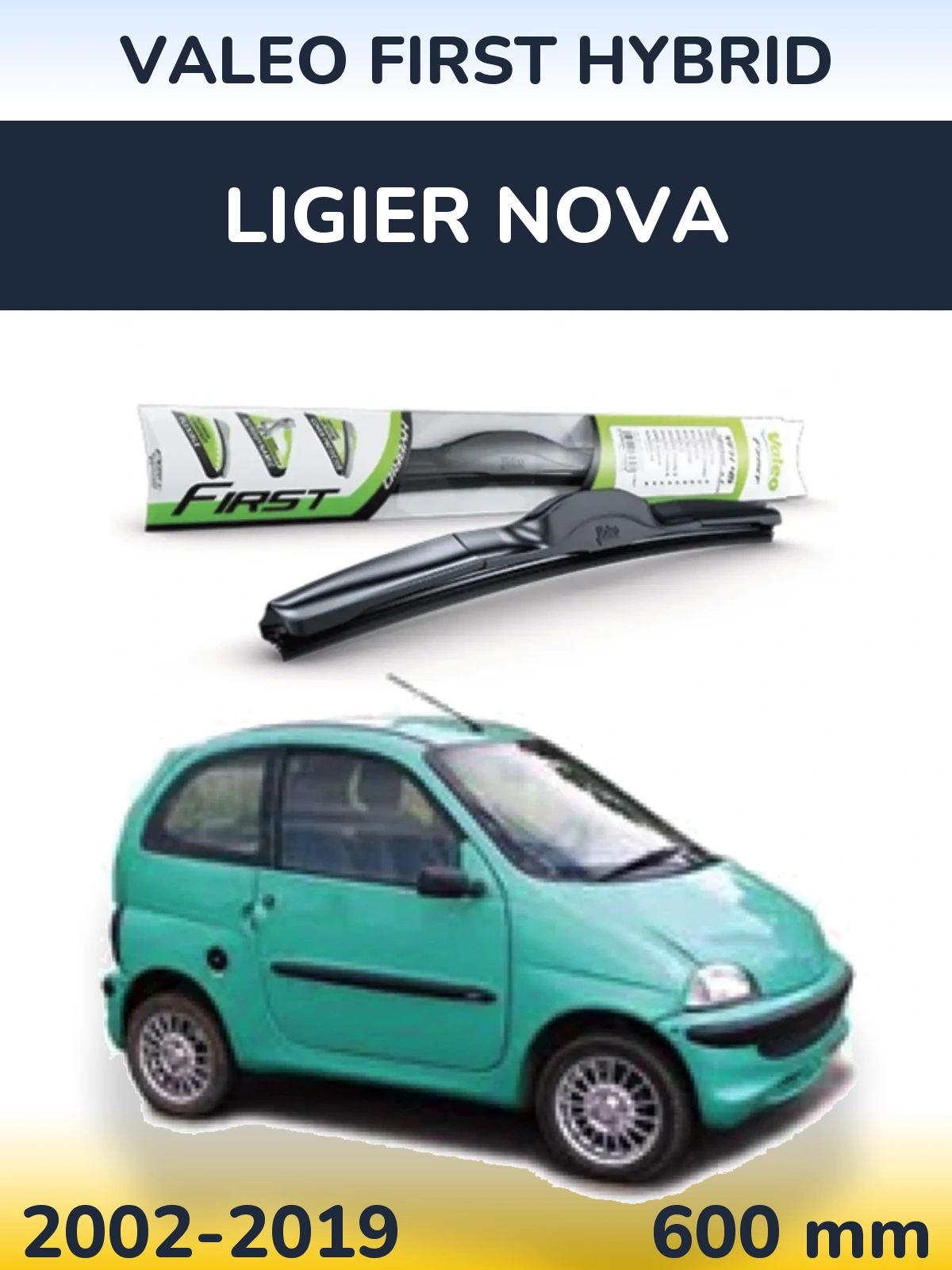 Ștergătoare Valeo First Hybrid pentru Ligier Nova