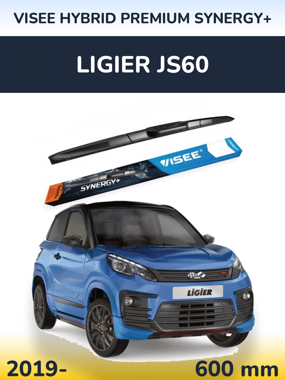 Ștergătoare VISEE HYBRID PREMIUM SYNERGY+ pentru Ligier JS60