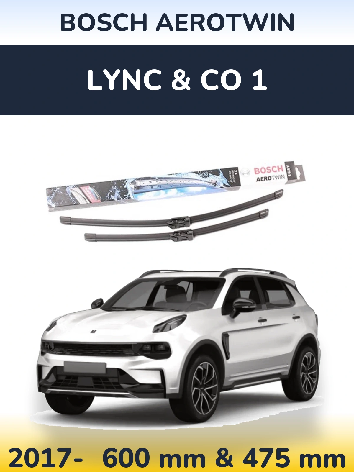 Ștergătoare BOSCH AeroTwin pentru Lync & Co 1