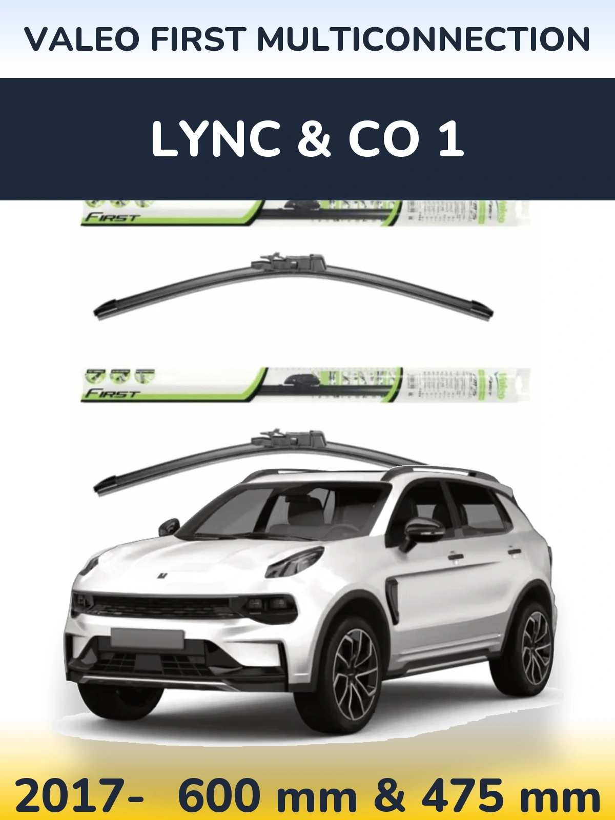 Ștergătoare Valeo First MultiConnection pentru Lync & Co 1