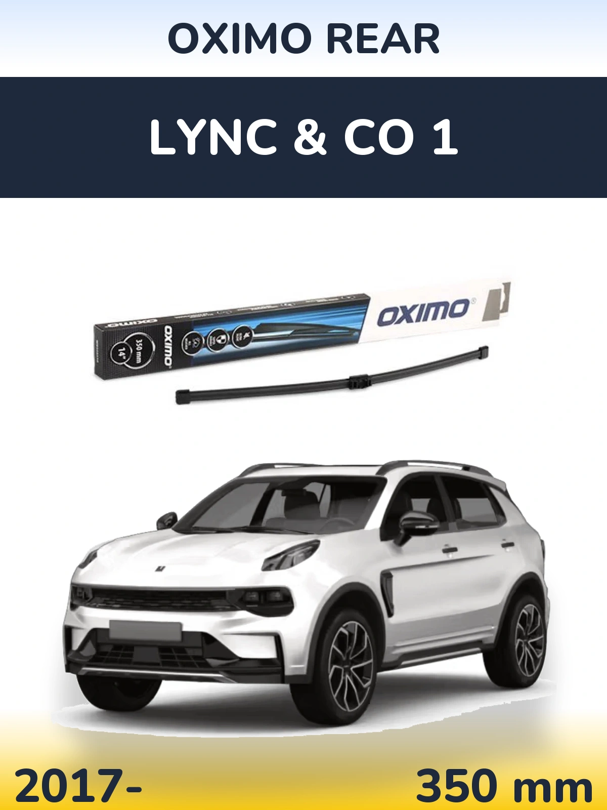Ștergătoare Oximo Rear pentru Lync & Co 1
