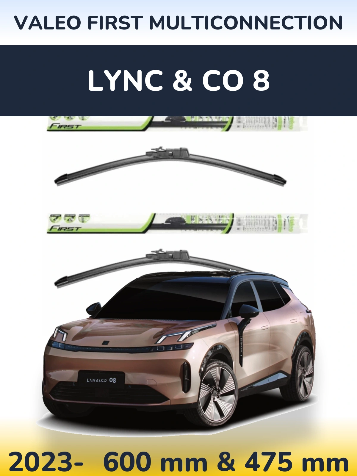 Ștergătoare Valeo First MultiConnection pentru Lync & Co 8