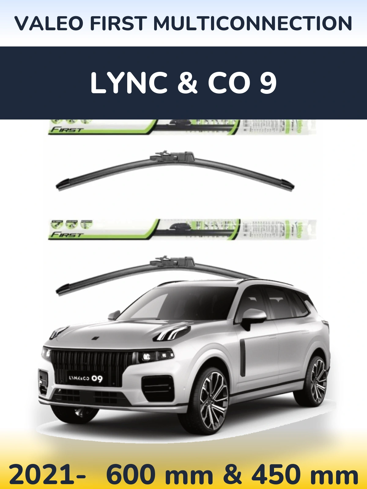 Ștergătoare Valeo First MultiConnection pentru Lync & Co 9