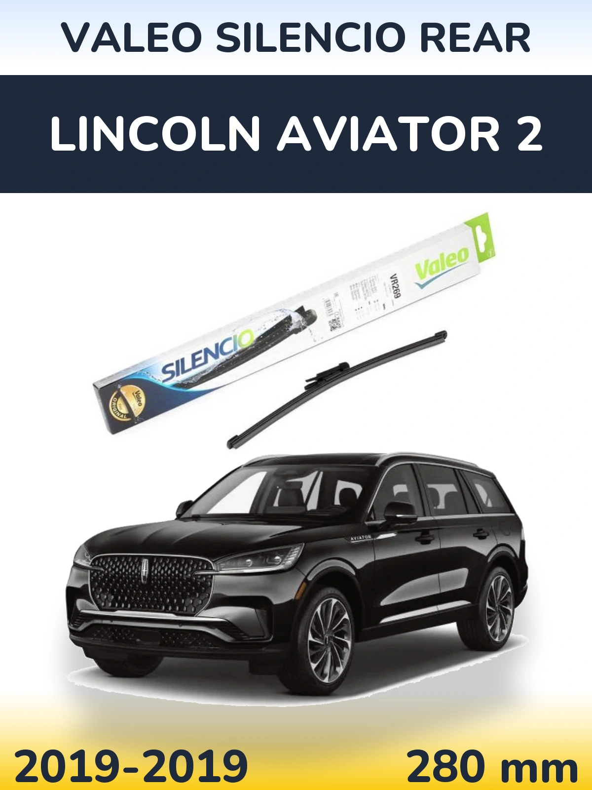Ștergătoare Valeo Silencio Rear pentru Lincoln Aviator 2