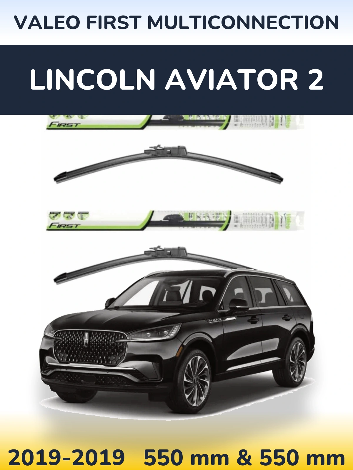 Комплект передніх щіток Valeo First MultiConnection 550 & 550 мм для Lincoln Aviator 2 2019-2019