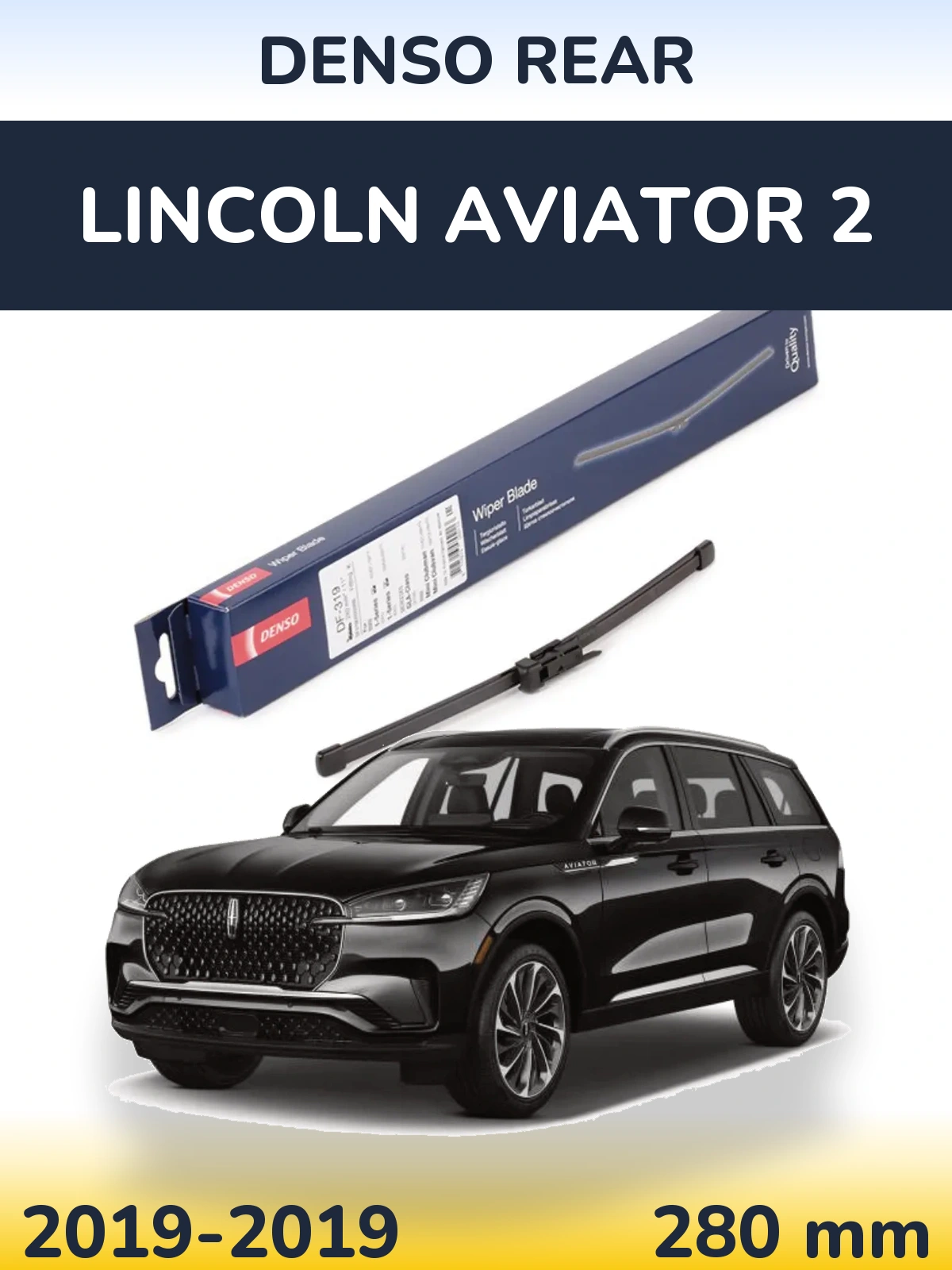 Ștergătoare Denso Rear pentru Lincoln Aviator 2