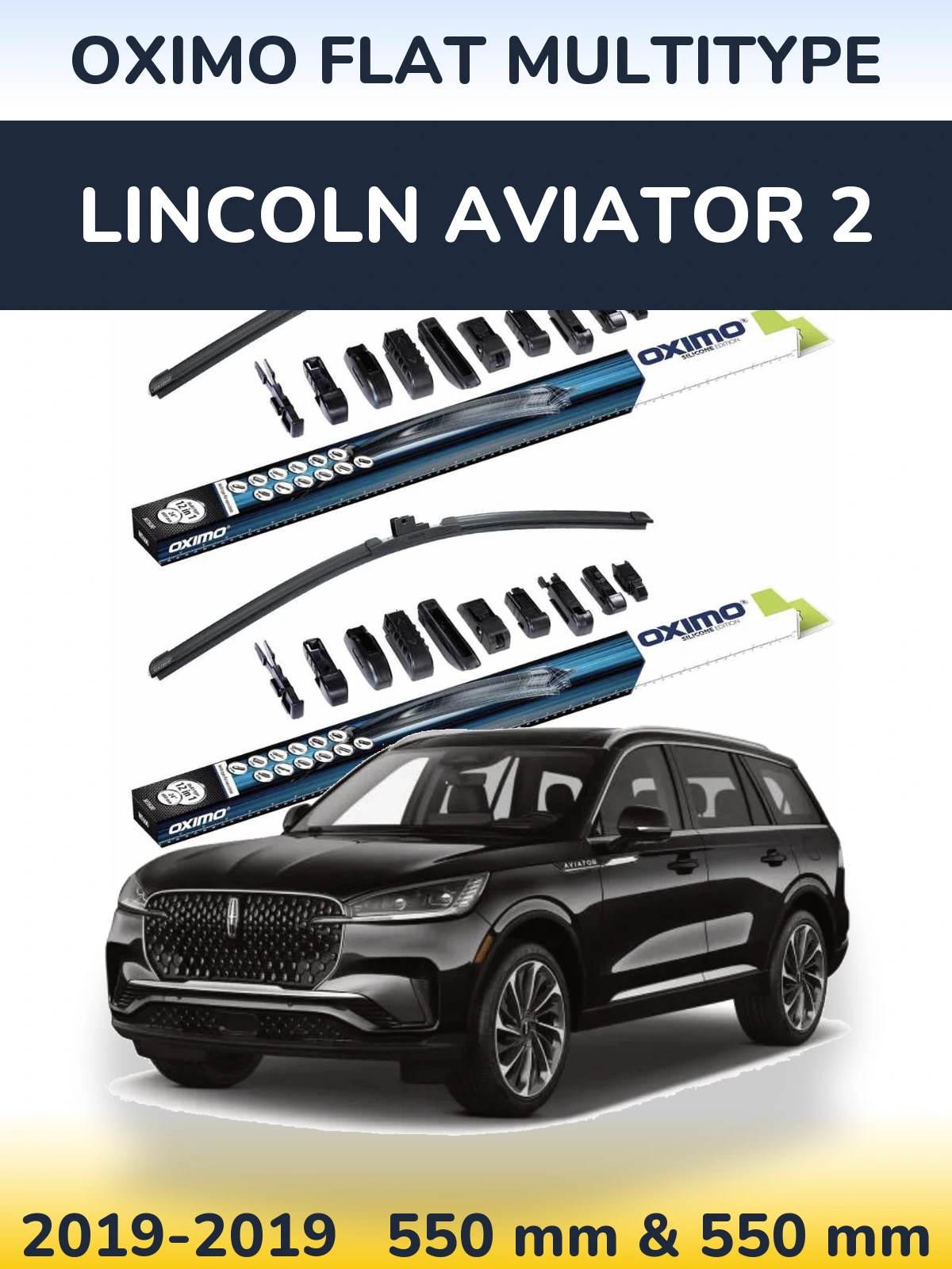 Ștergătoare Oximo Flat MultiTipe pentru Lincoln Aviator 2