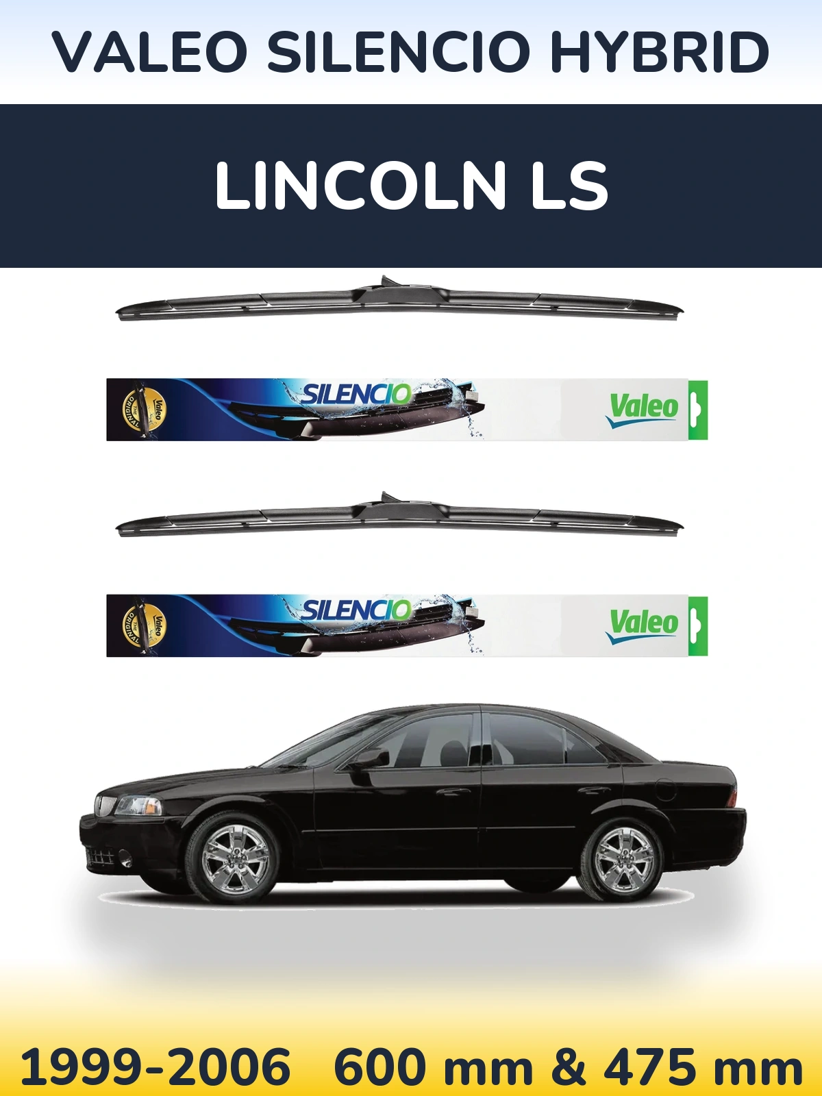 Ștergătoare Valeo Silencio Hybrid pentru Lincoln LS