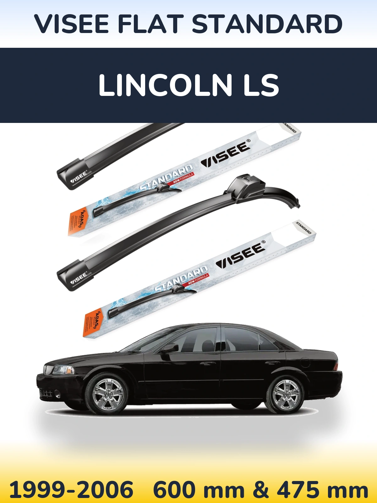 Ștergătoare VISEE FLAT STANDARD pentru Lincoln LS