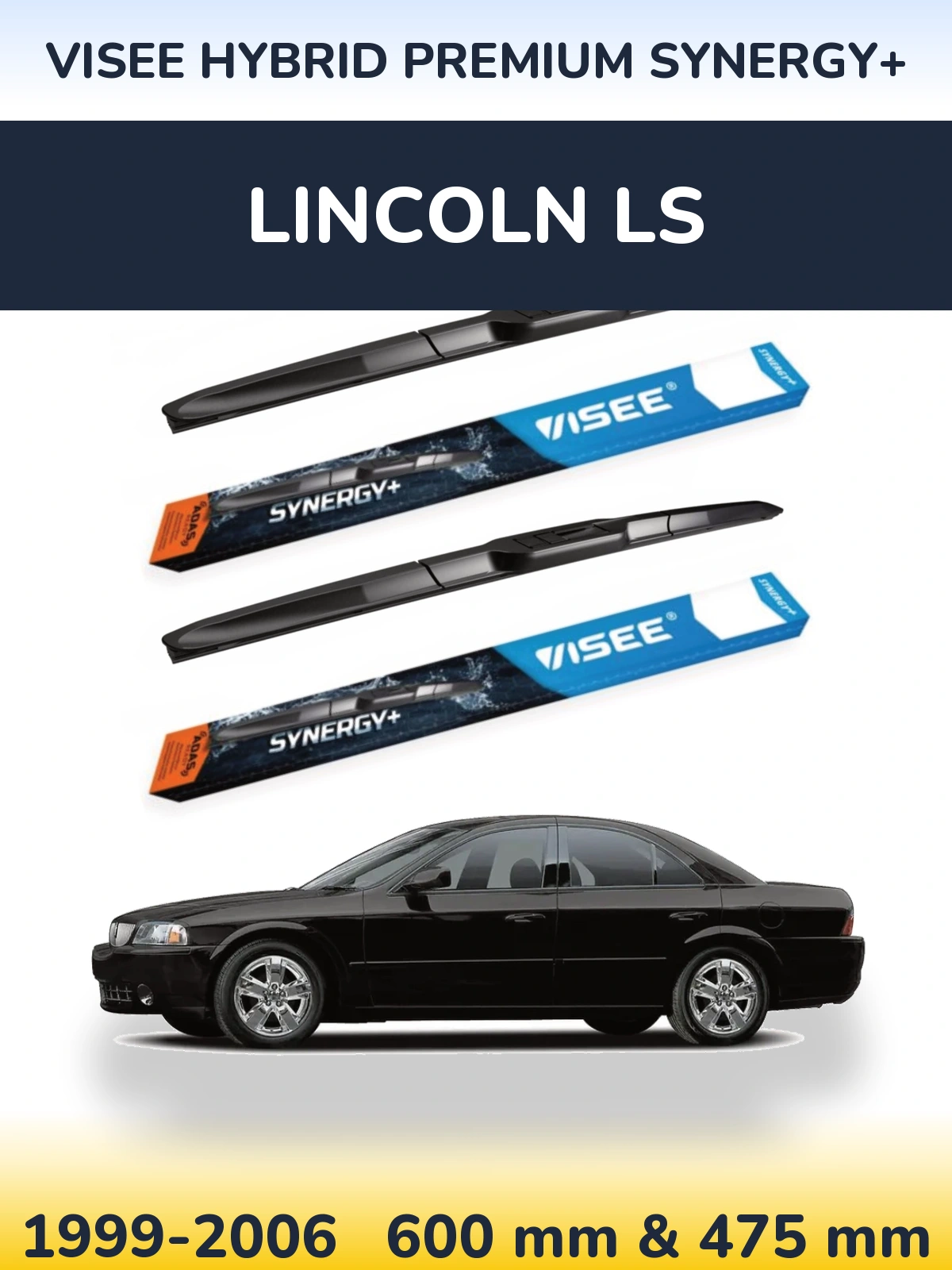 Ștergătoare VISEE HYBRID PREMIUM SYNERGY+ pentru Lincoln LS