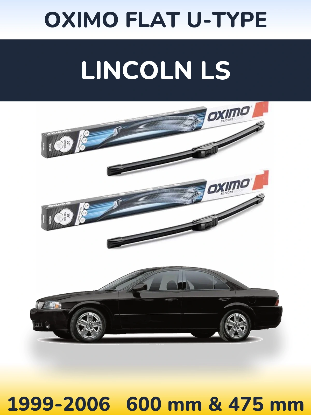 Ștergătoare Oximo Flat U-type pentru Lincoln LS