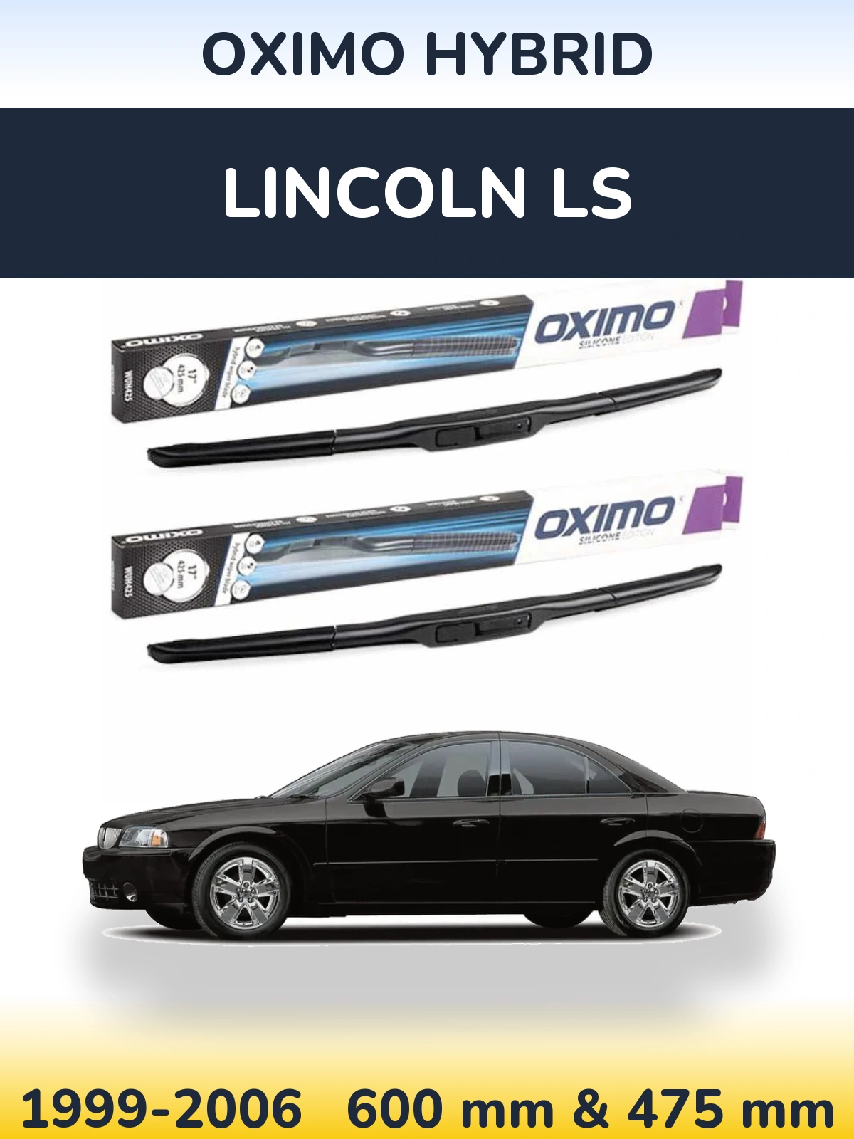 Ștergătoare Oximo Hybrid pentru Lincoln LS
