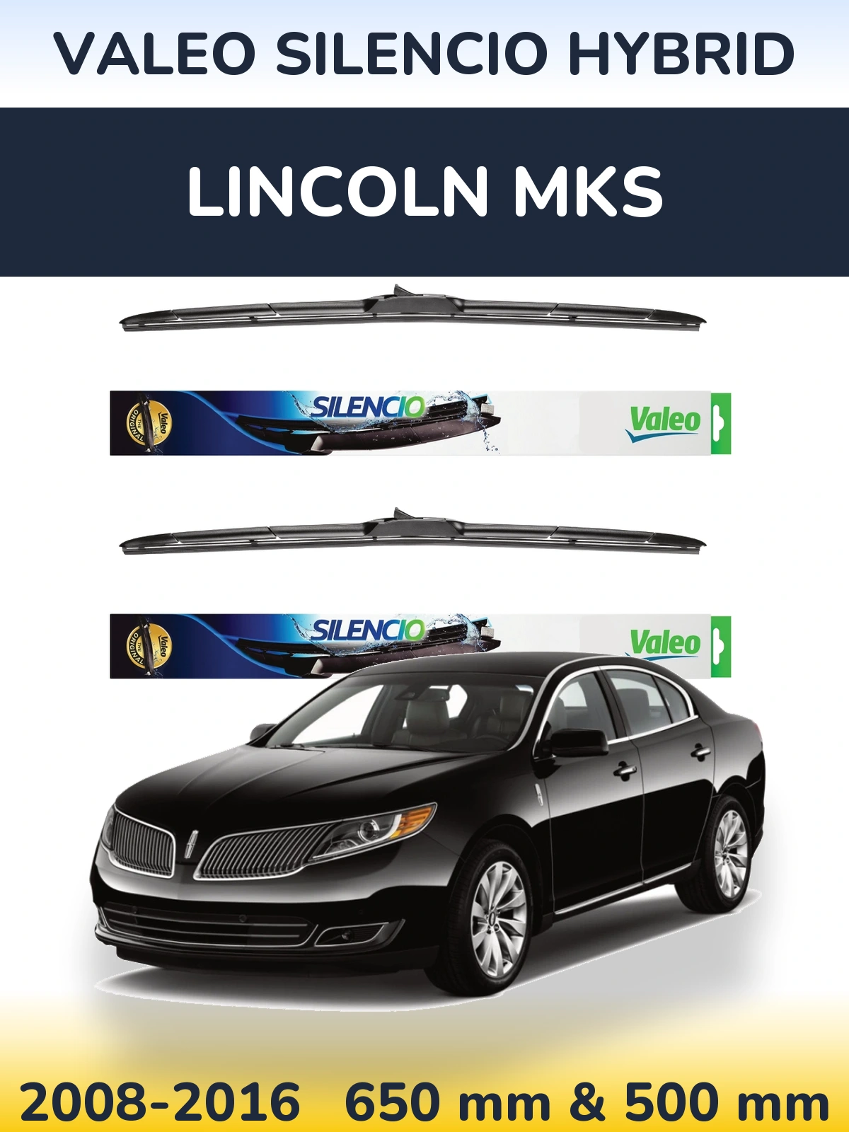 Ștergătoare Valeo Silencio Hybrid pentru Lincoln MKS
