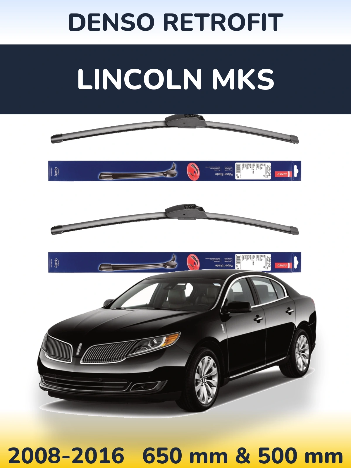 Ștergătoare Denso Retrofit pentru Lincoln MKS