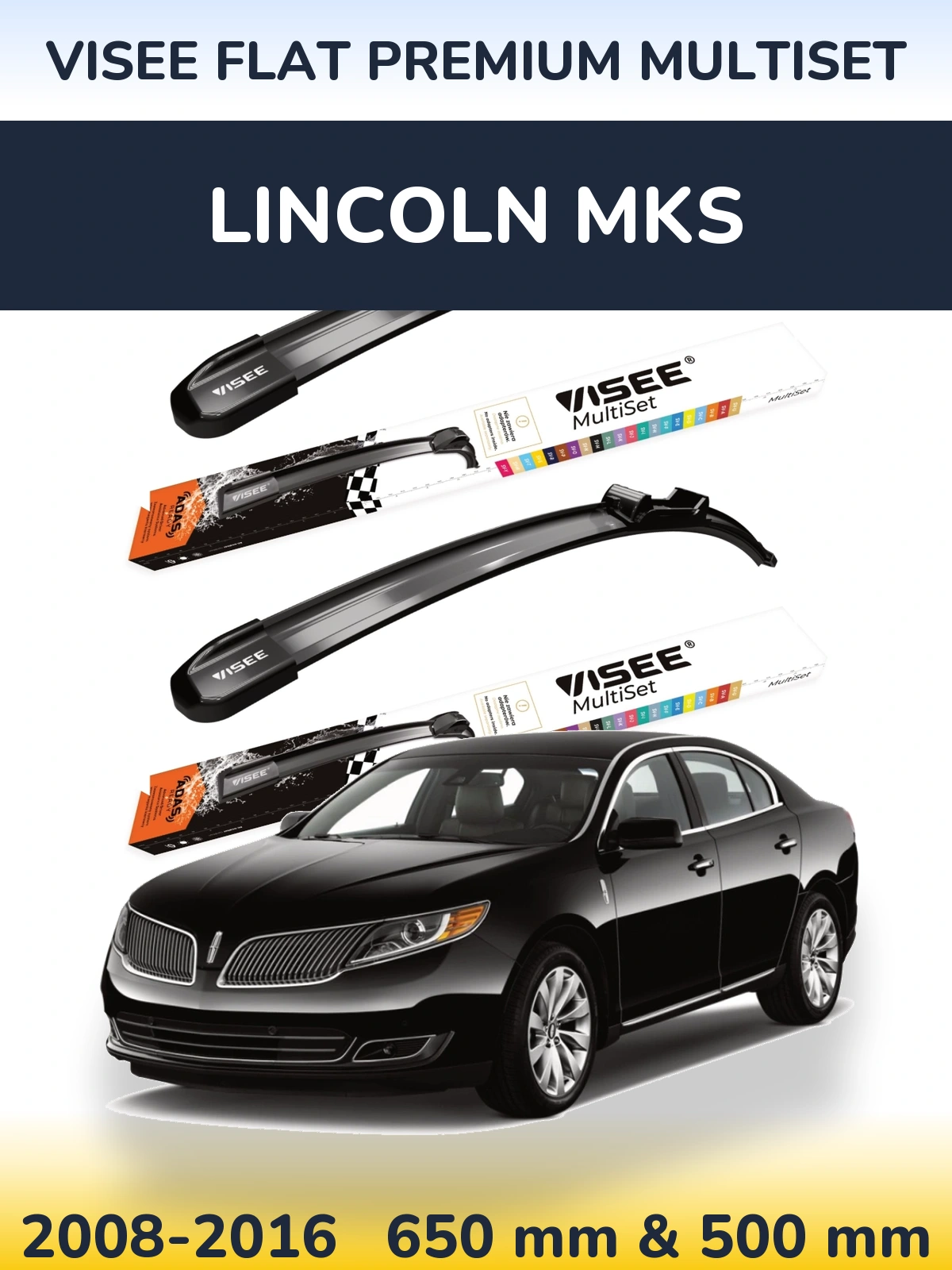 Ștergătoare VISEE FLAT PREMIUM MultiSet pentru Lincoln MKS