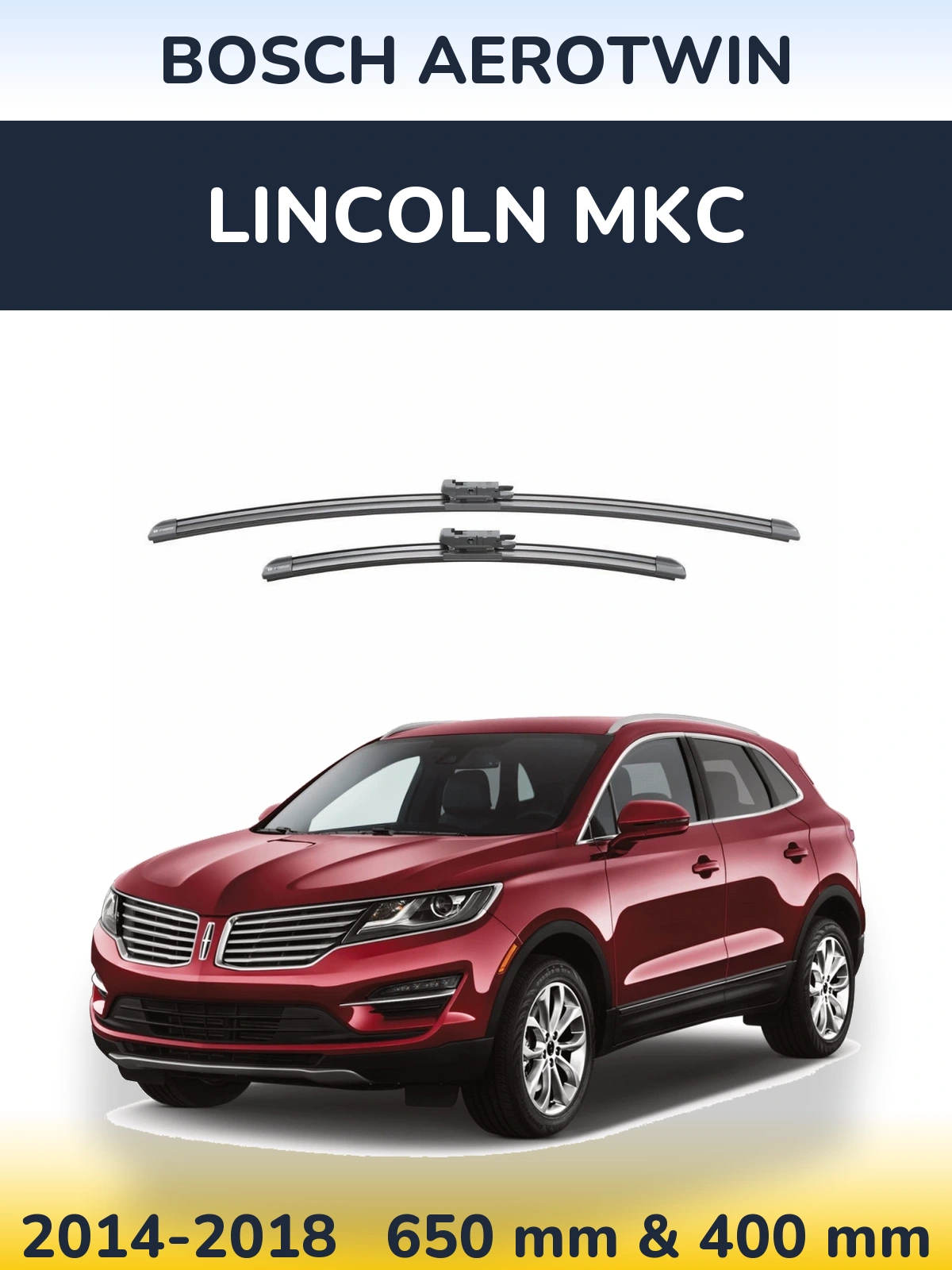 Ștergătoare BOSCH AeroTwin pentru Lincoln MKC