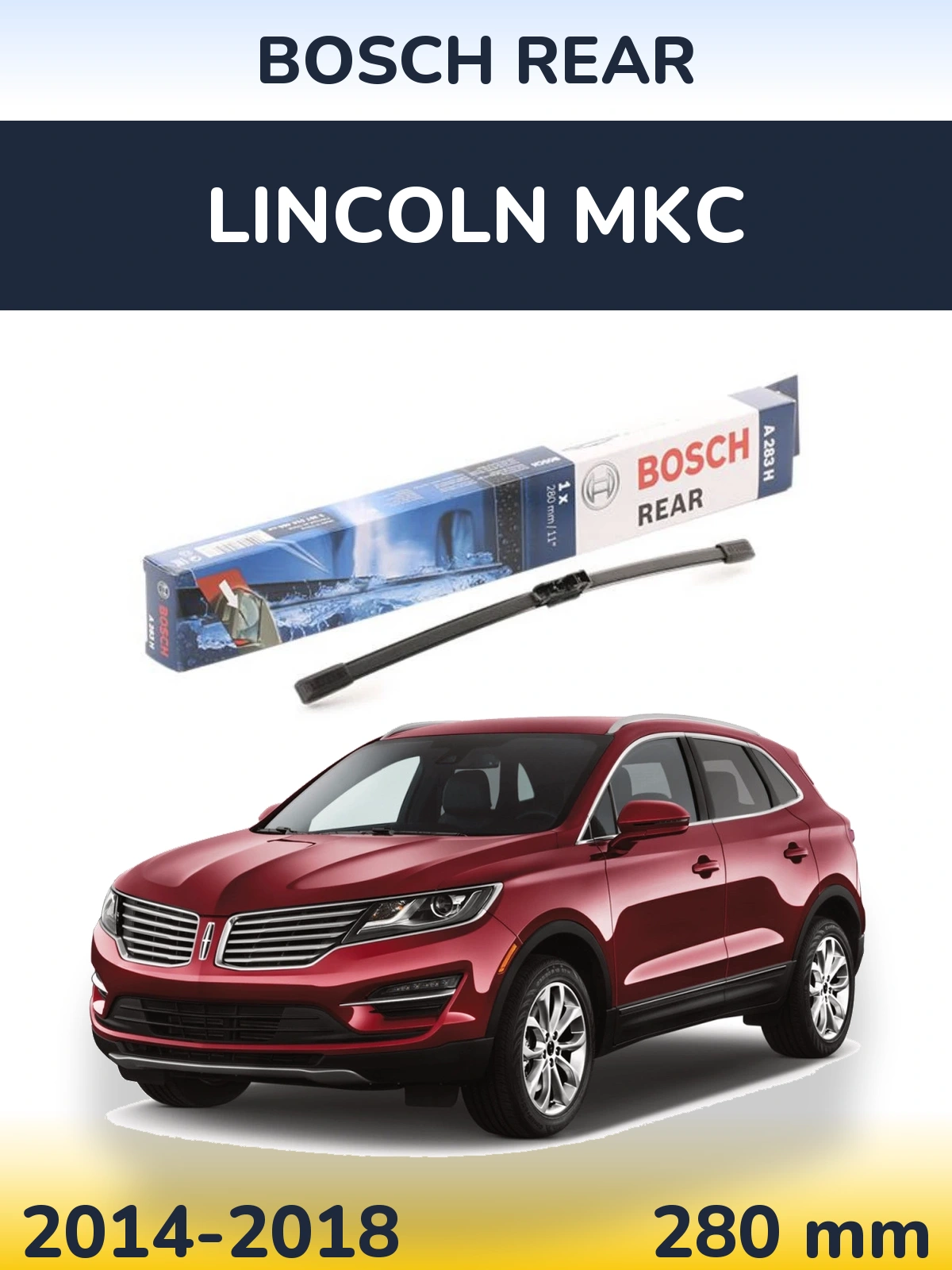 Ștergătoare BOSCH Rear pentru Lincoln MKC