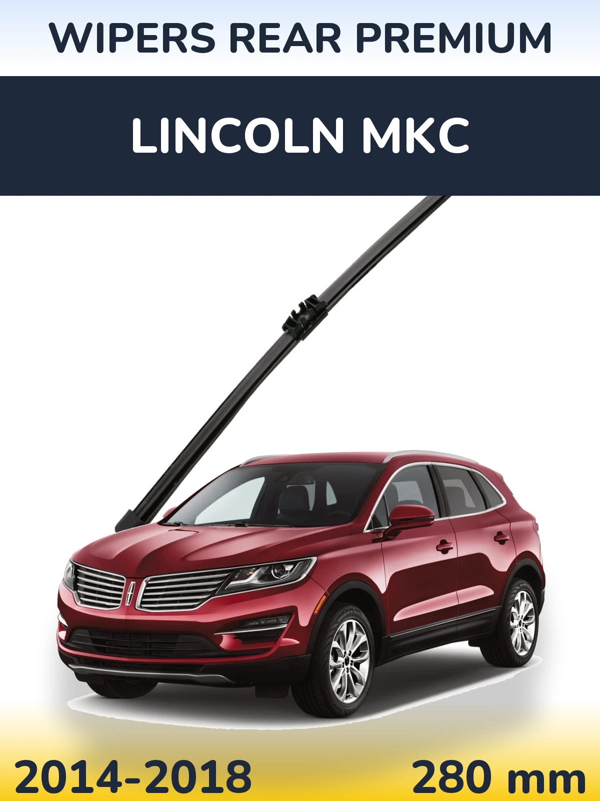 Ștergătoare WIPERS REAR PREMIUM pentru Lincoln MKC
