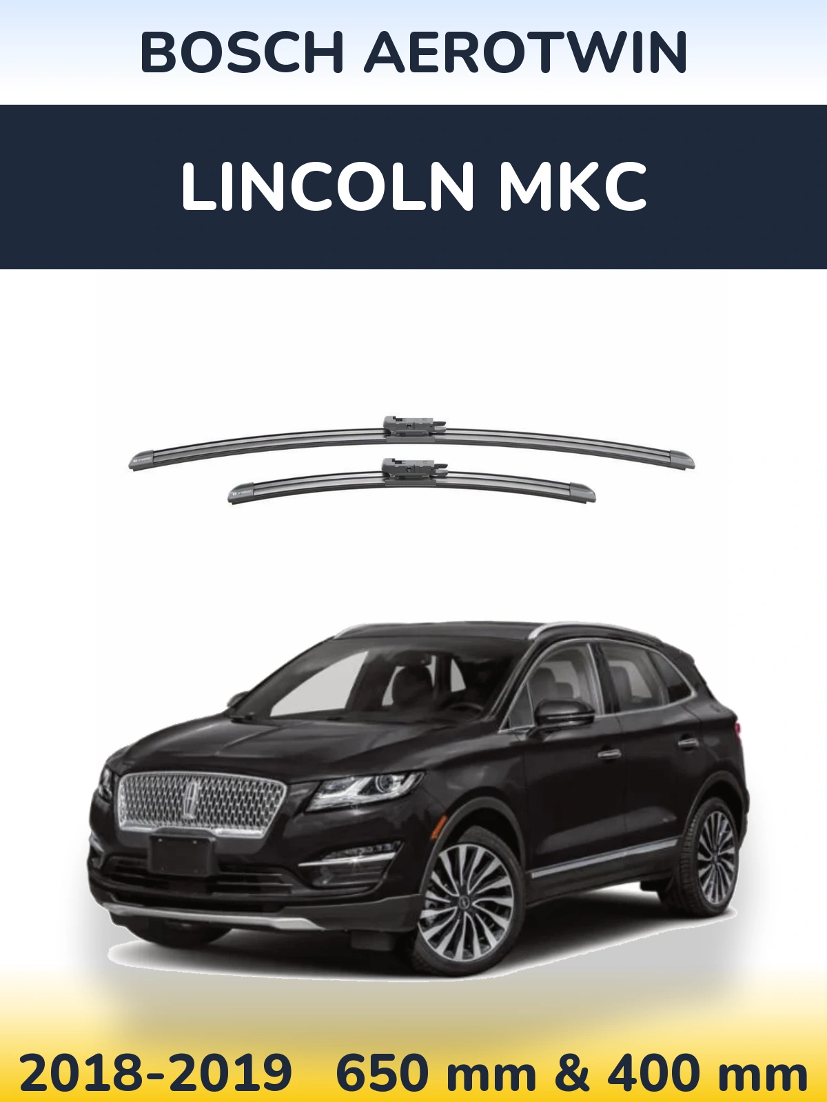 Ștergătoare BOSCH AeroTwin pentru Lincoln MKC