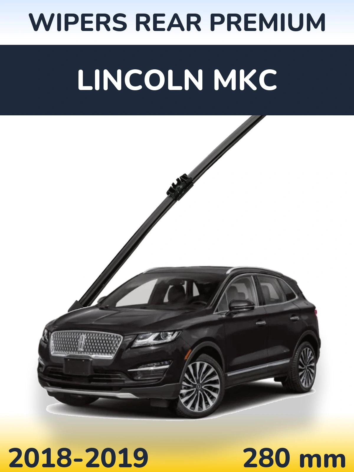 Ștergătoare WIPERS REAR PREMIUM pentru Lincoln MKC
