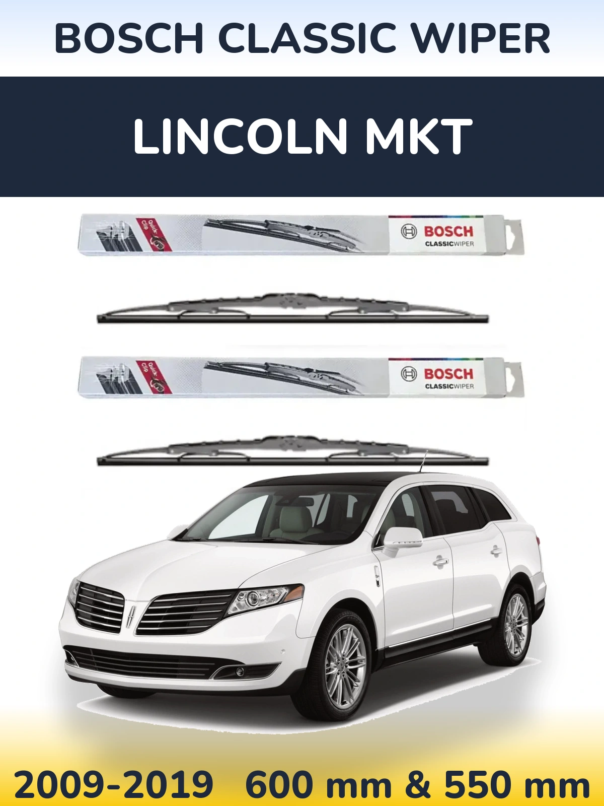 Ștergătoare BOSCH Classic Wiper pentru Lincoln MKT