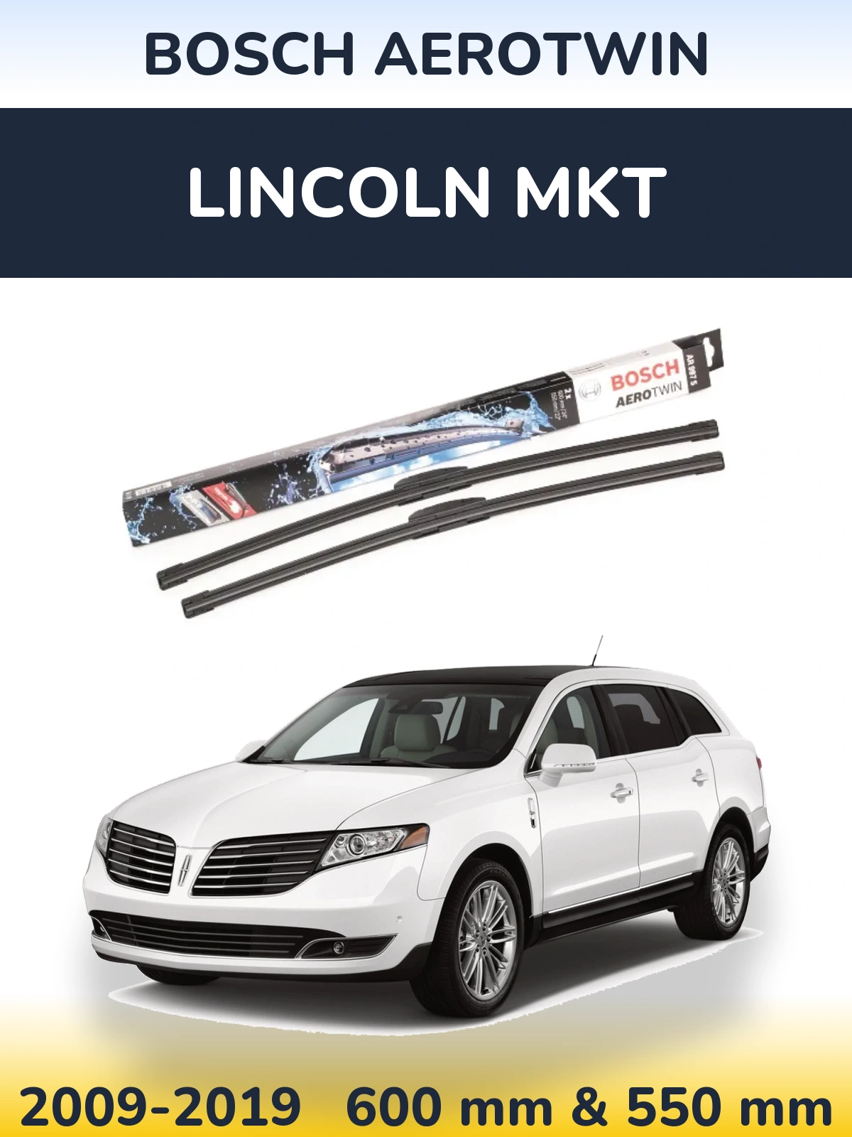Ștergătoare BOSCH AeroTwin pentru Lincoln MKT