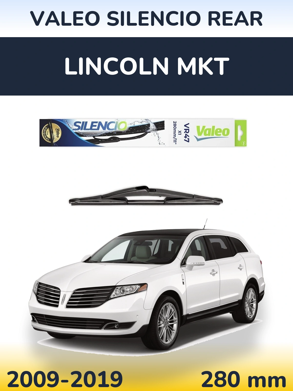 Ștergătoare Valeo Silencio Rear pentru Lincoln MKT