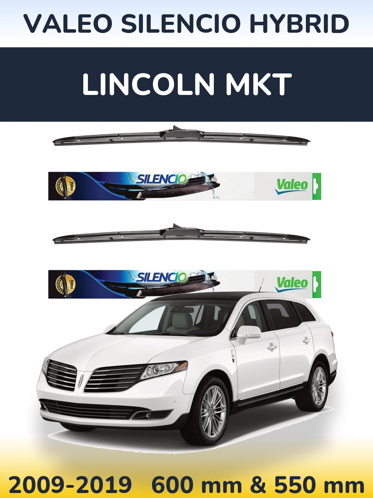 Ștergătoare Valeo Silencio Hybrid pentru Lincoln MKT
