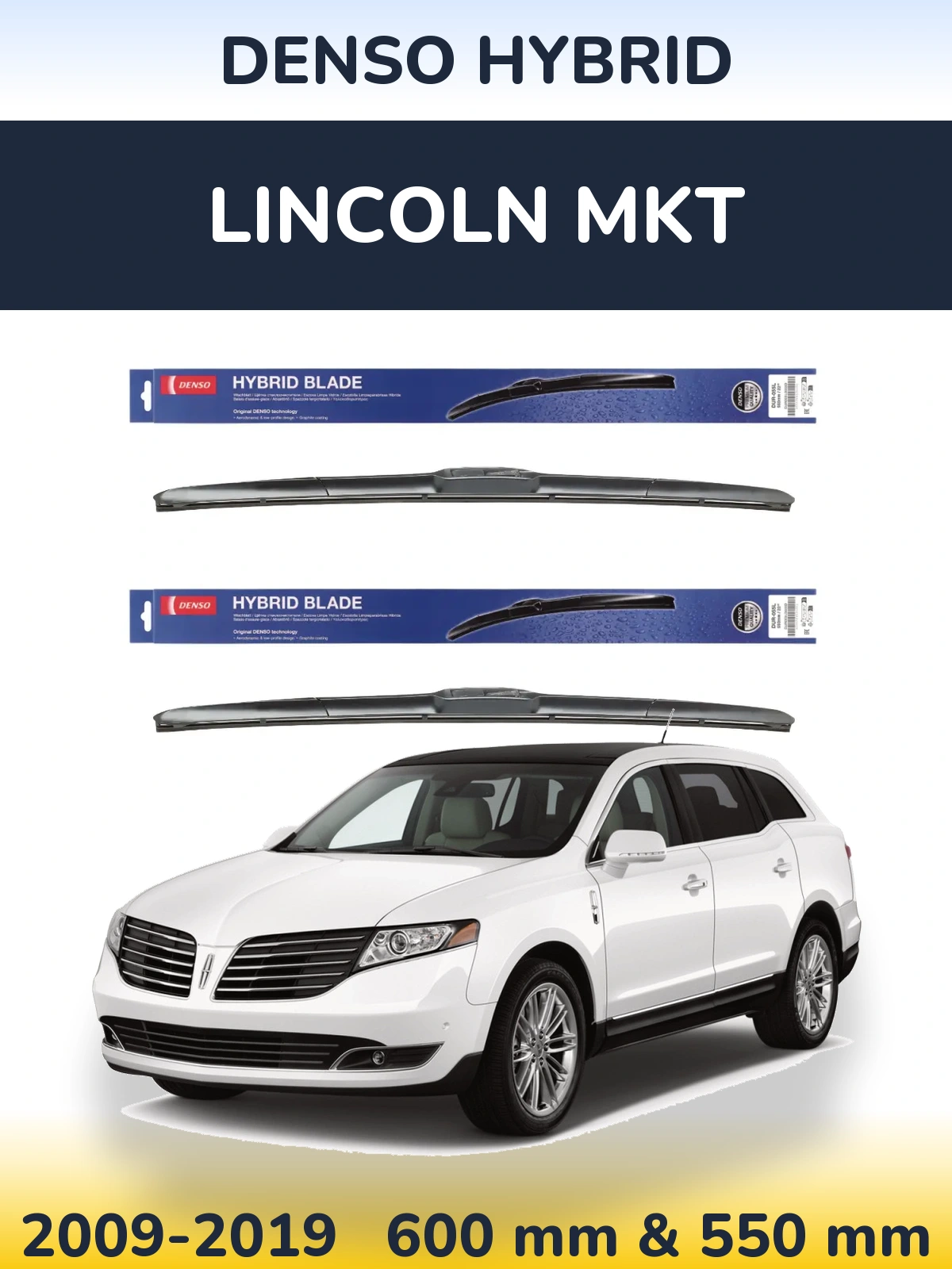 Ștergătoare Denso Hybrid pentru Lincoln MKT