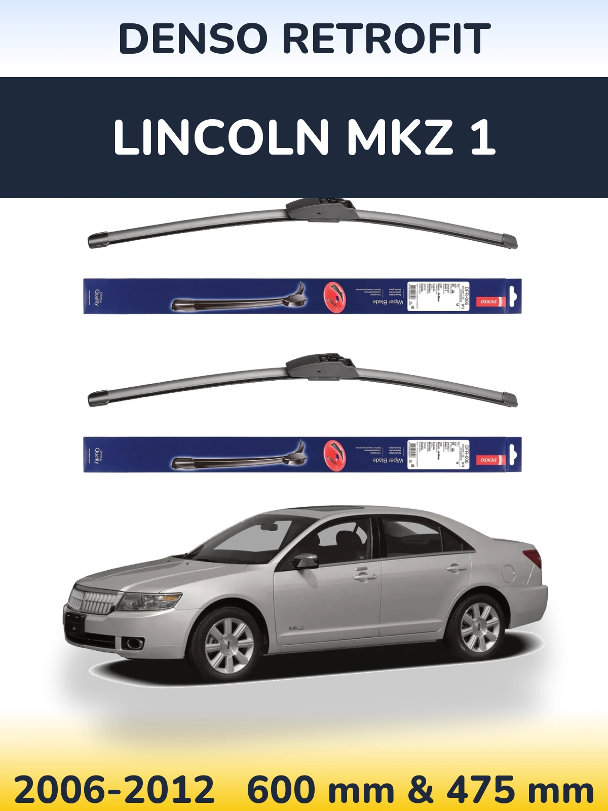Ștergătoare Denso Retrofit pentru Lincoln MKZ 1